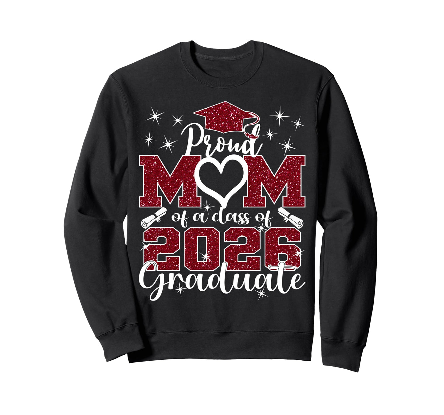 Super Proud Mom 2026 Graduate Sweatshirt - Novelty Apparel for Adults - T-Shirt, Sweatshirt, Hoodie