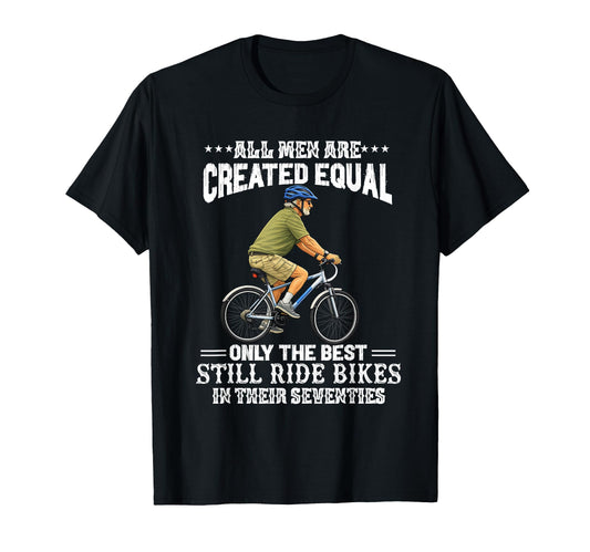 All Are Created Equal Biking Cyclist T-Shirt - Custom Art Print Unisex - T-Shirt, Sweatshirt, Hoodie