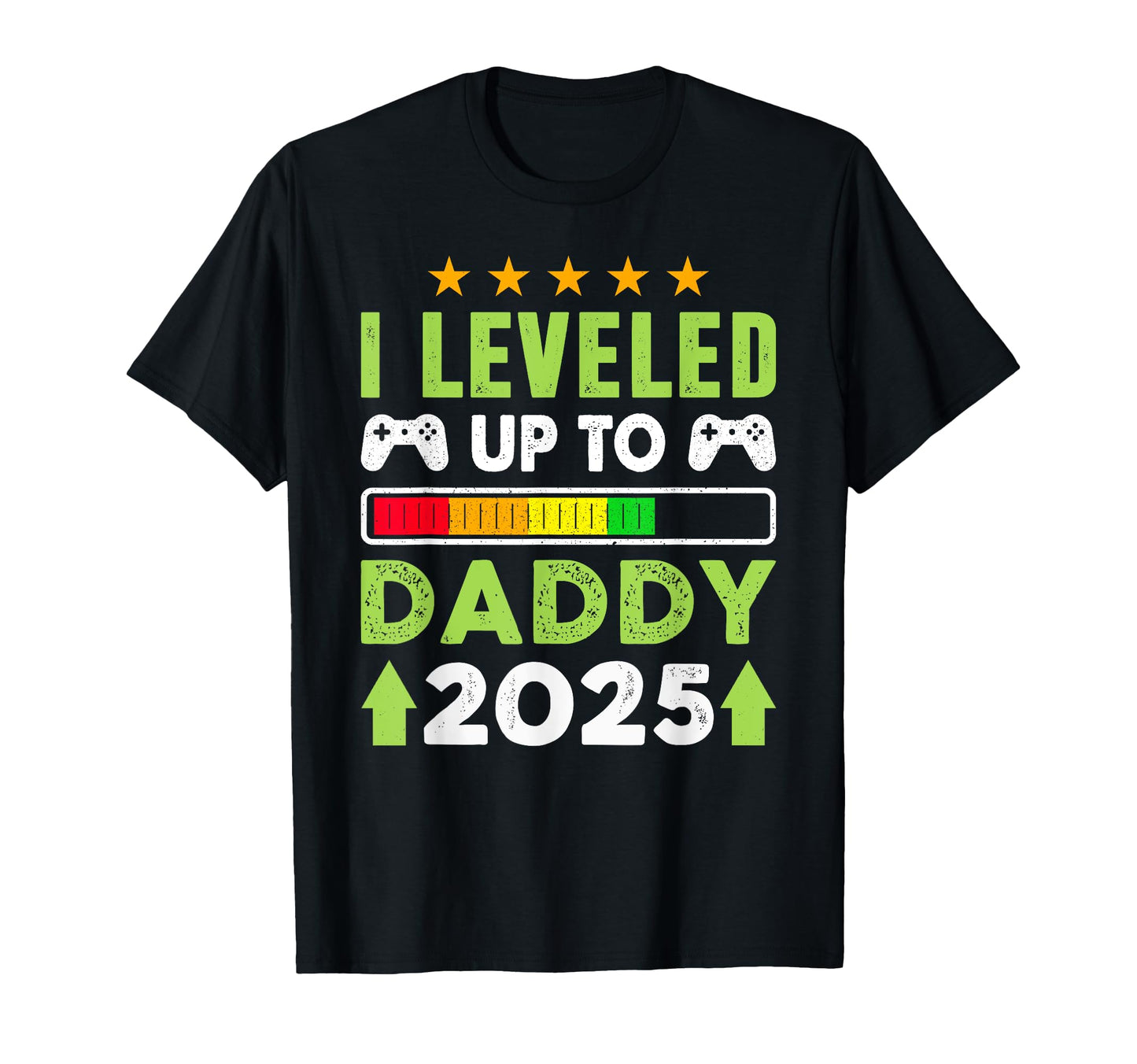 Promoted To Daddy 2025 Leveled Up To Dad T-Shirt - Trendy Graphic Unisex - T-Shirt, Sweatshirt, Hoodie