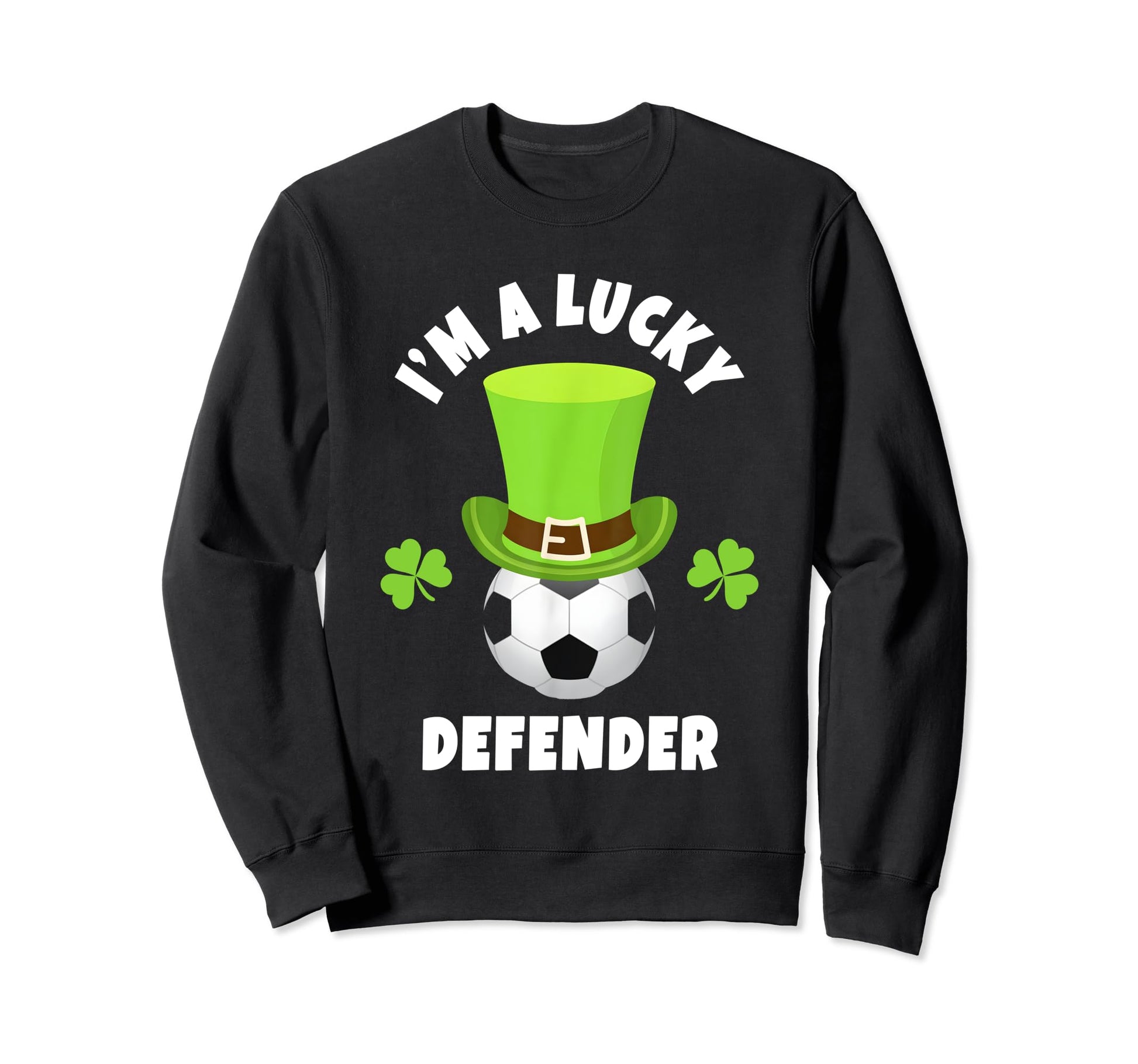 Soccer Defense St Patricks Day Novelties Hoodie - Graphic Print Unisex - T-Shirt, Sweatshirt, Hoodie