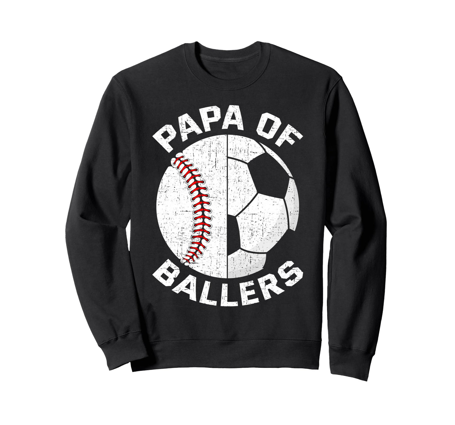 Funny Papa Son Daughter Ballers Sweatshirt - Novelty Apparel Men Women - T-Shirt, Sweatshirt, Hoodie