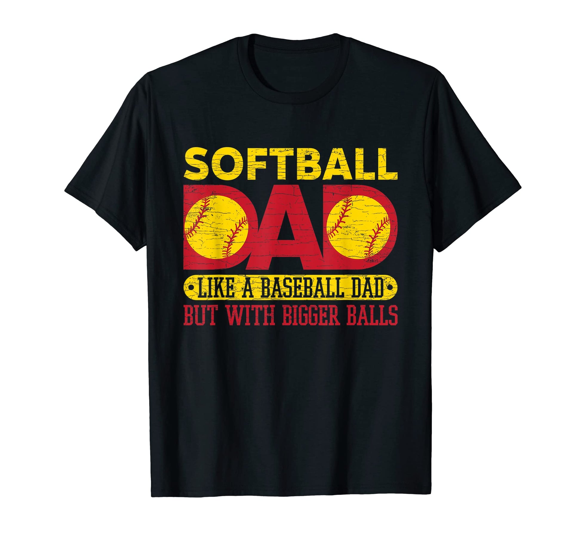 Mens Softball Dad Like Baseball Dad T-Shirt - Casual Everyday Wear Unisex - T-Shirt, Sweatshirt, Hoodie