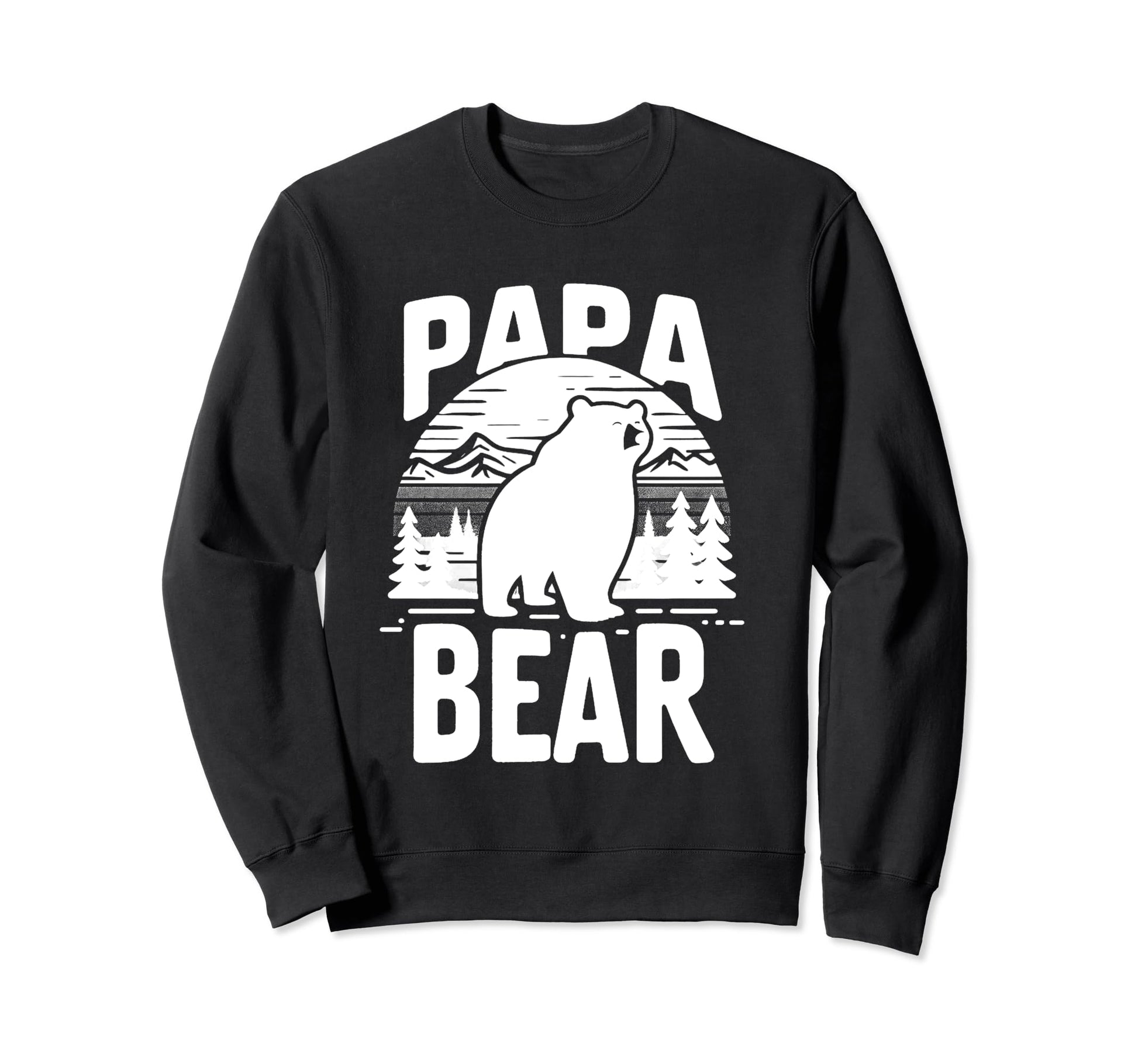 Papa Bear Proud Dad Husband Uncle Sweatshirt - Novelty Apparel Men Women - T-Shirt, Sweatshirt, Hoodie