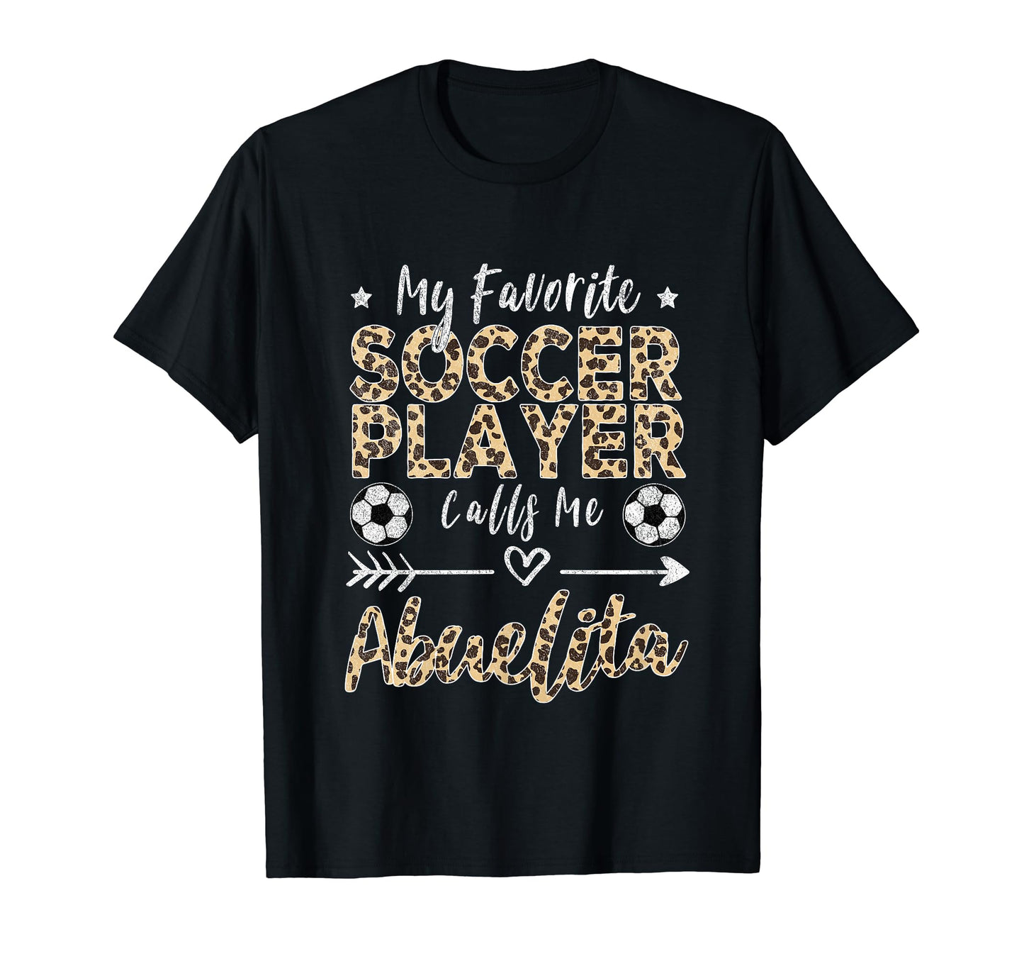 My Favorite Soccer Player Calls Me Abuelita T-Shirt - Graphic Print Unisex - T-Shirt, Sweatshirt, Hoodie