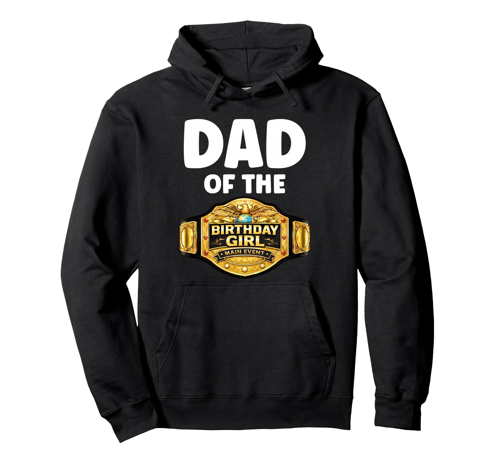 Dad Birthday Matching Wrestling Hoodie - Novelty Apparel for Adults - T-Shirt, Sweatshirt, Hoodie