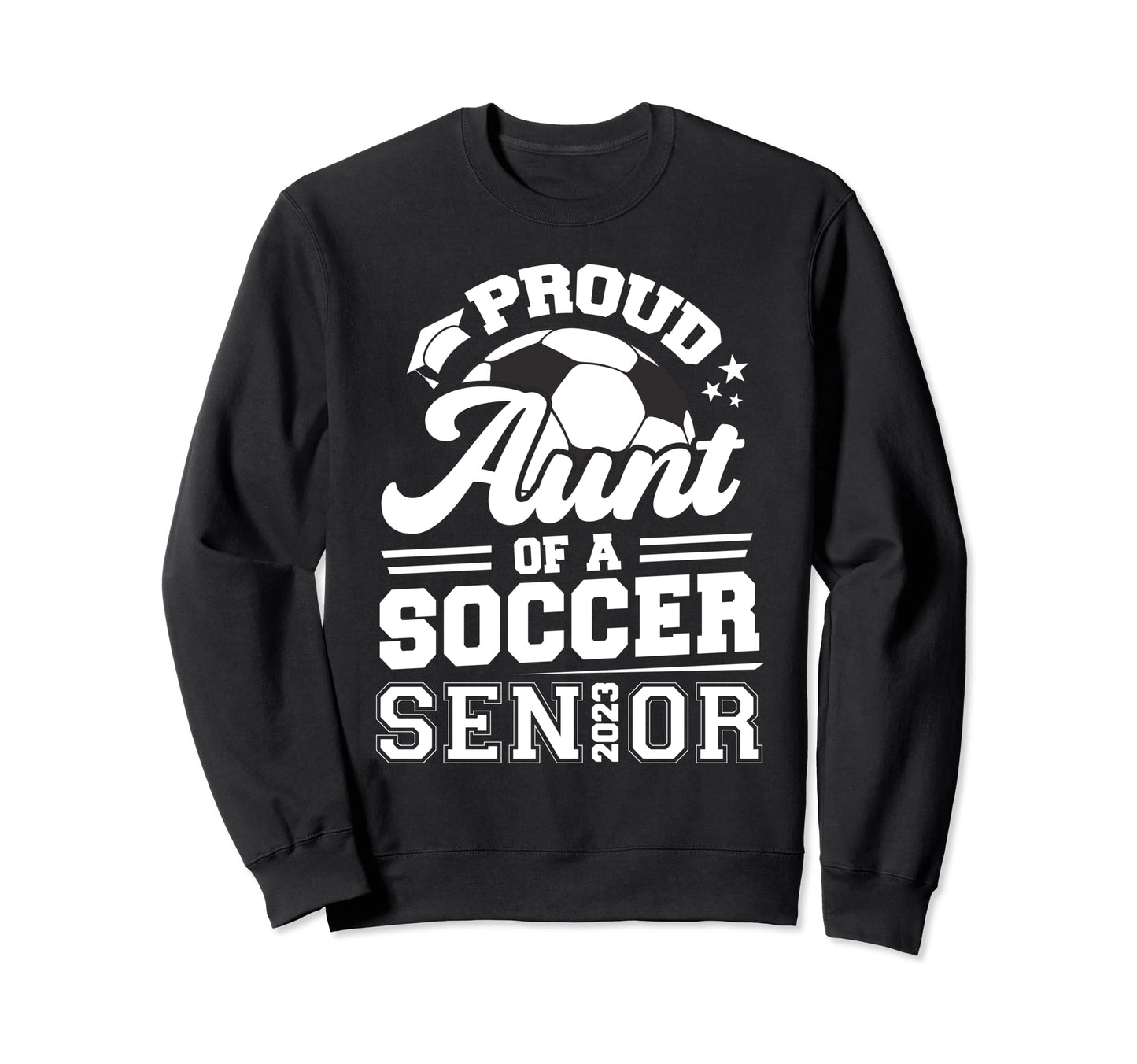 Proud Aunt Soccer Senior 2023 Sweatshirt - Minimalist Print for Adults - T-Shirt, Sweatshirt, Hoodie