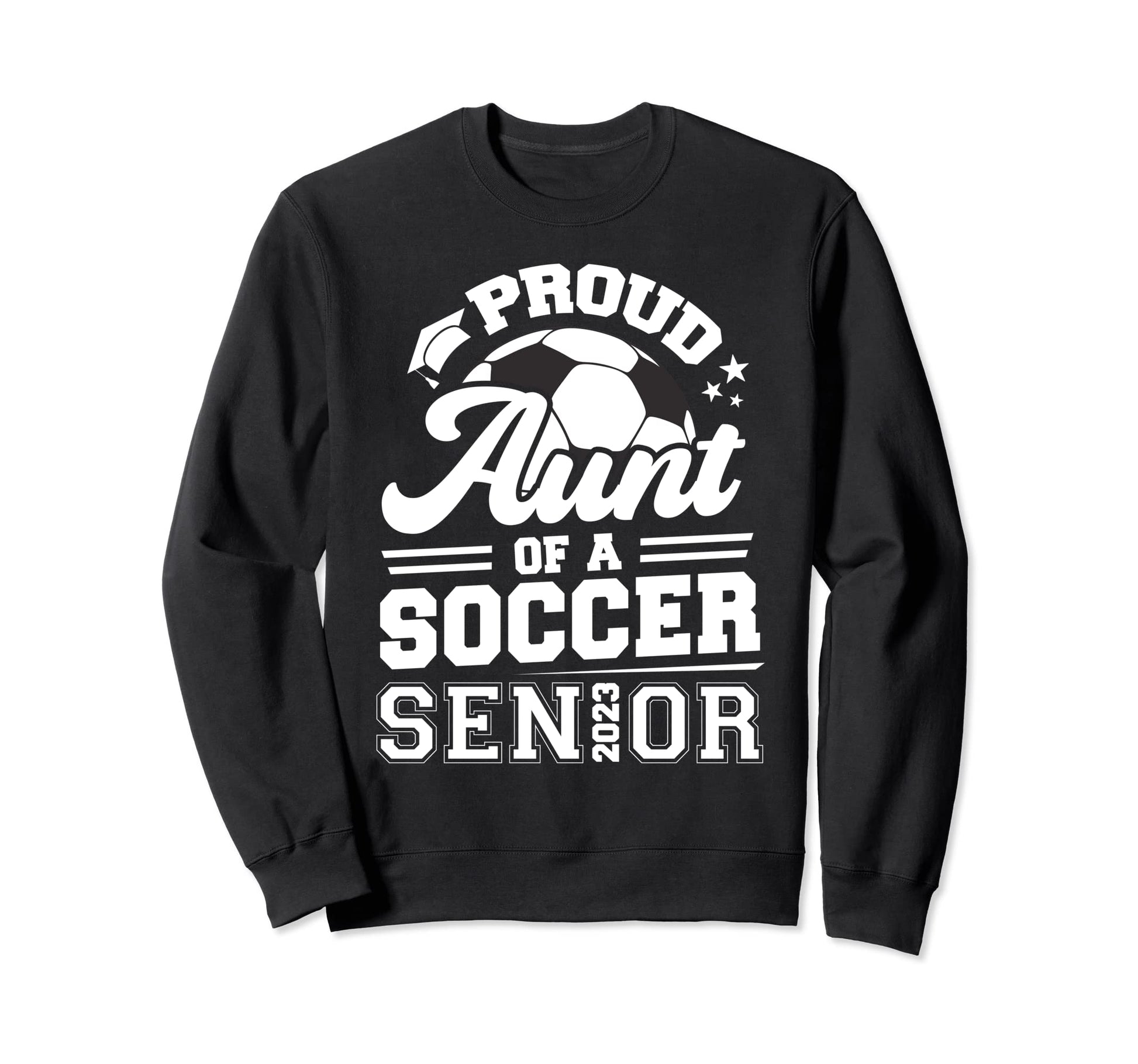 Proud Aunt Soccer Senior 2023 Sweatshirt - Minimalist Print for Adults - T-Shirt, Sweatshirt, Hoodie