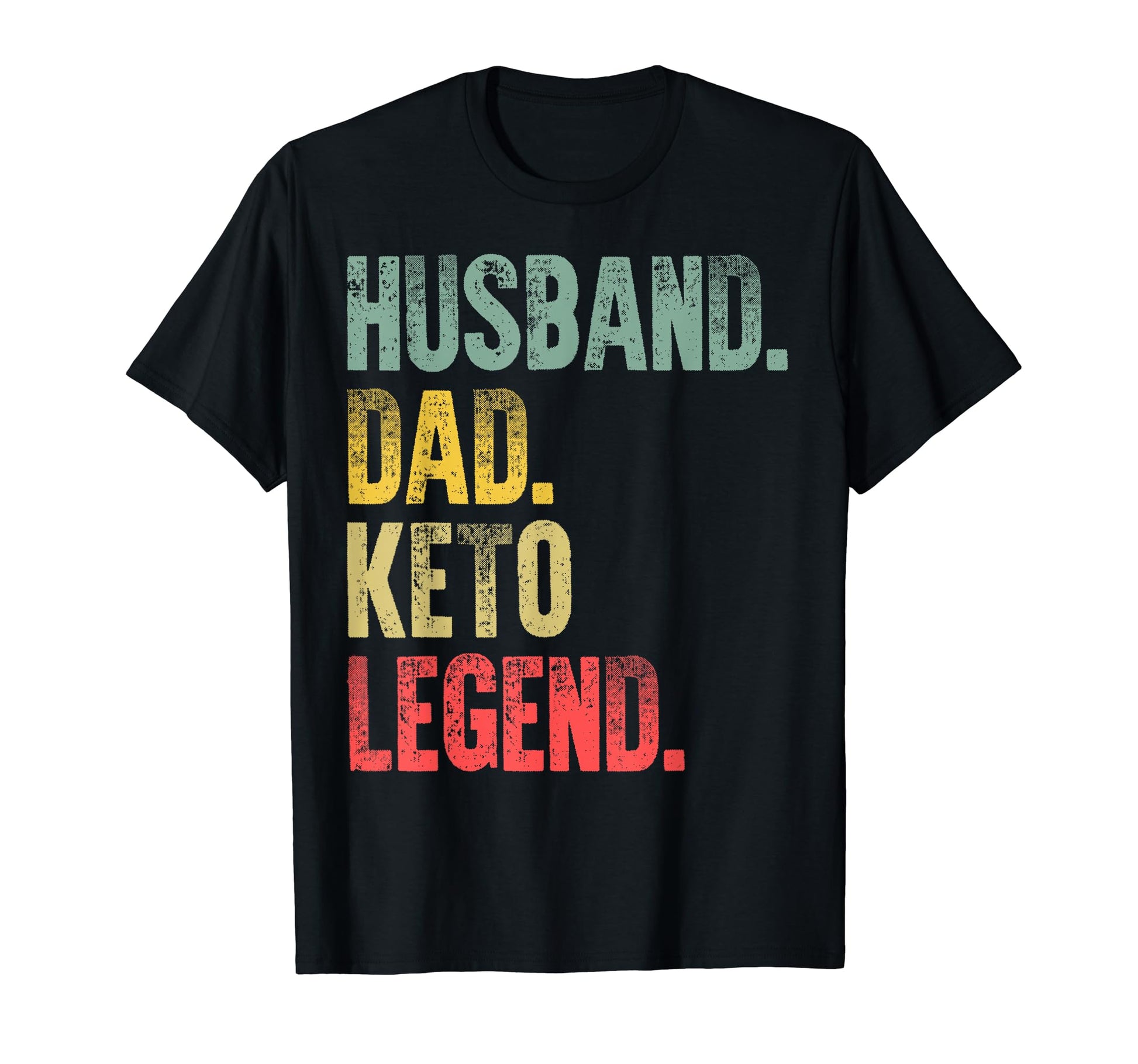Funny Gift Husband Dad Keto Legend T-Shirt - Aesthetic Graphic for Adults - T-Shirt, Sweatshirt, Hoodie