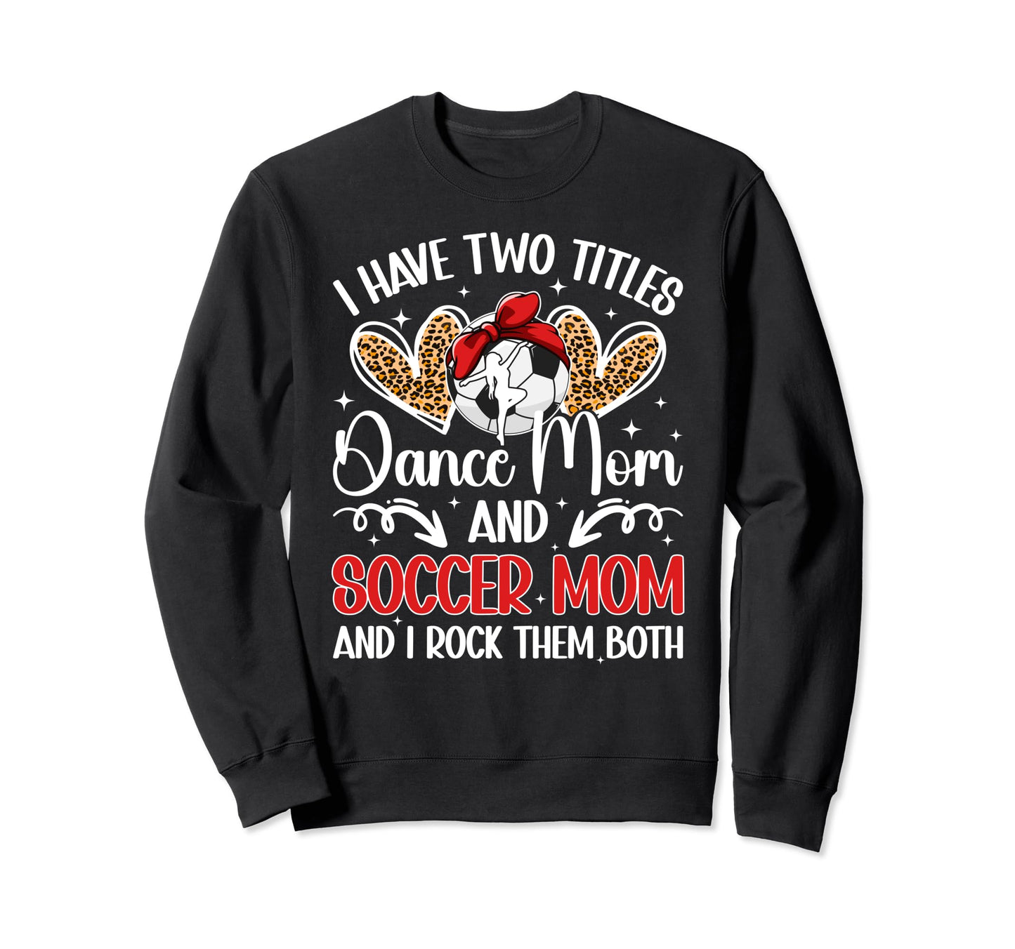 Dance And Soccer Mom Soccer Player Sweatshirt - Minimalist Print Men Women - T-Shirt, Sweatshirt, Hoodie