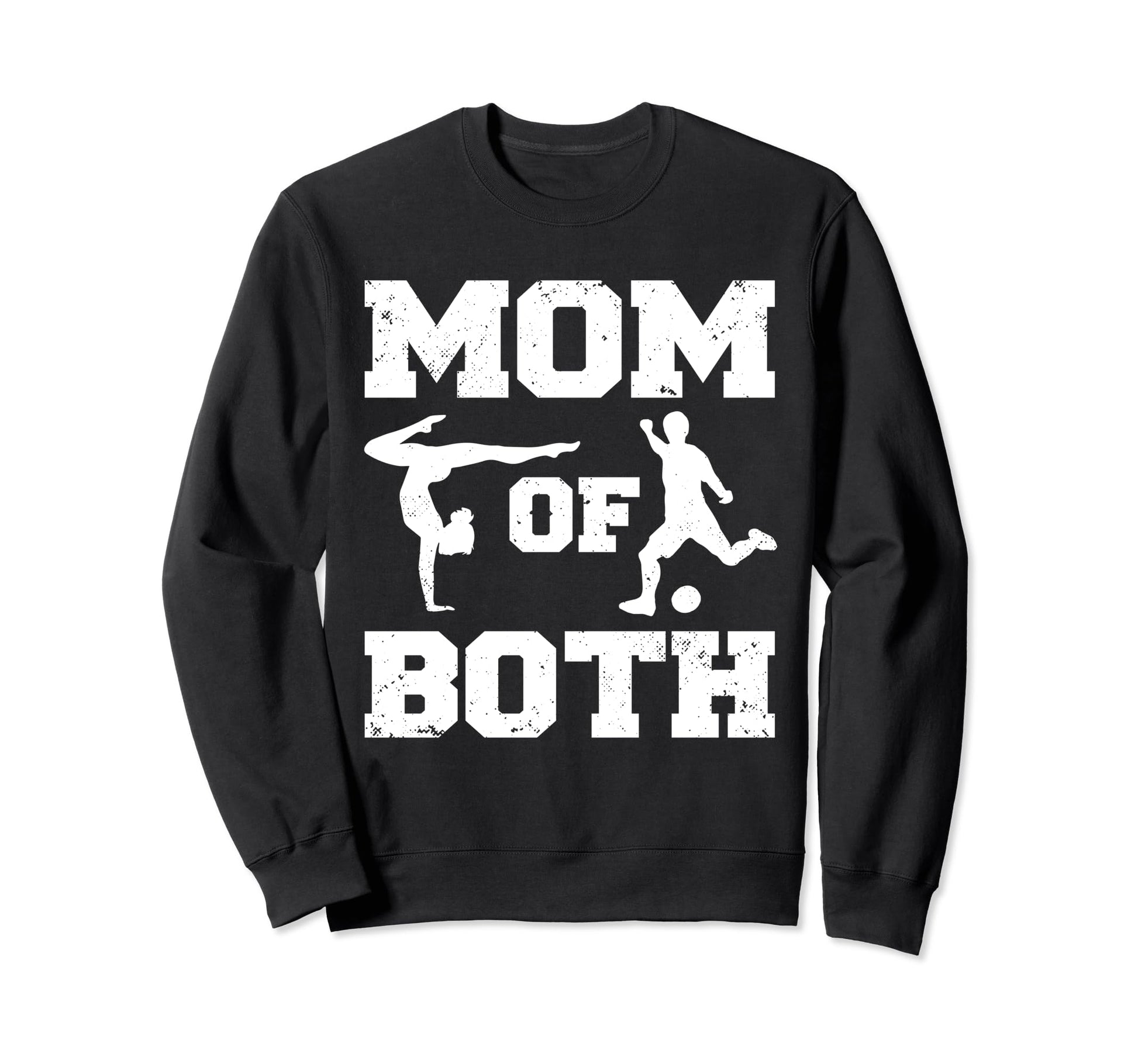 Mom Both Funny Soccer Gymnastics Sweatshirt - Aesthetic Graphic Men Women - T-Shirt, Sweatshirt, Hoodie