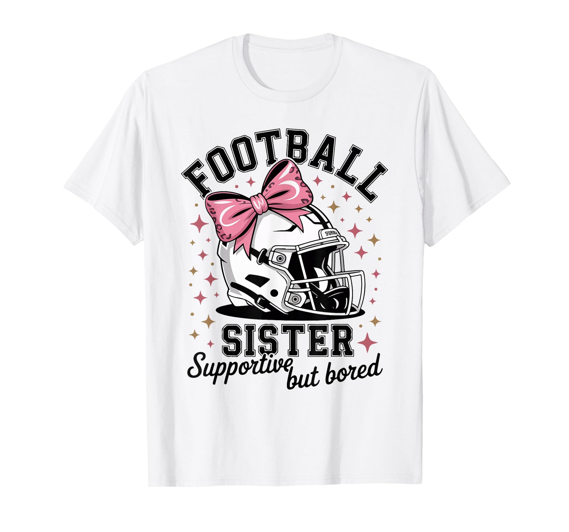 Football Sister Supportive But Bored T-Shirt - Graphic Print for Adults - T-Shirt, Sweatshirt, Hoodie