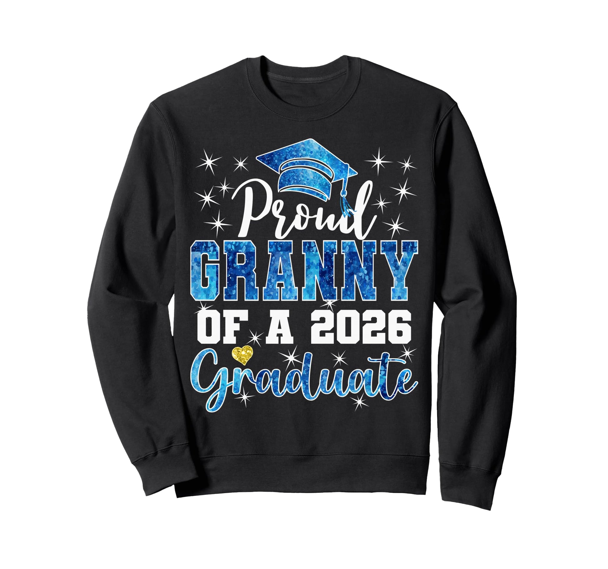 Super Proud Granny 2026 Graduate Sweatshirt - Fun Novelty Design Unisex - T-Shirt, Sweatshirt, Hoodie
