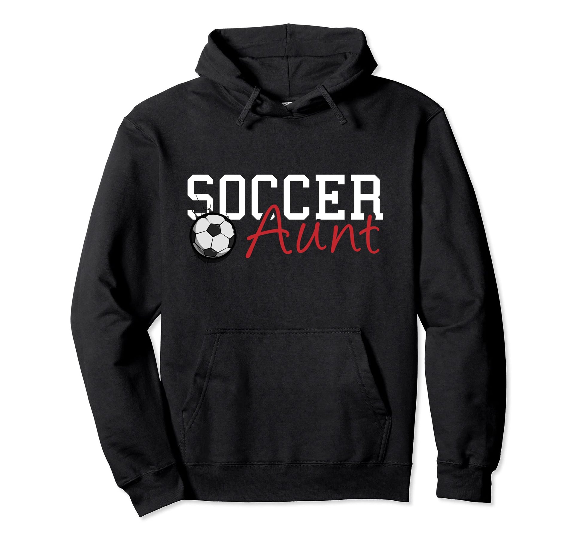 Soccer Aunt Funny Soccer Lover Worlds Hoodie - Novelty Apparel for Adults - T-Shirt, Sweatshirt, Hoodie