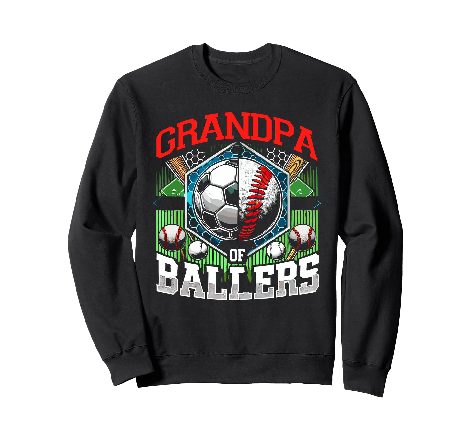 Grandpa Ballers Soccer Baseball Sweatshirt - Fun Novelty Design Unisex - T-Shirt, Sweatshirt, Hoodie