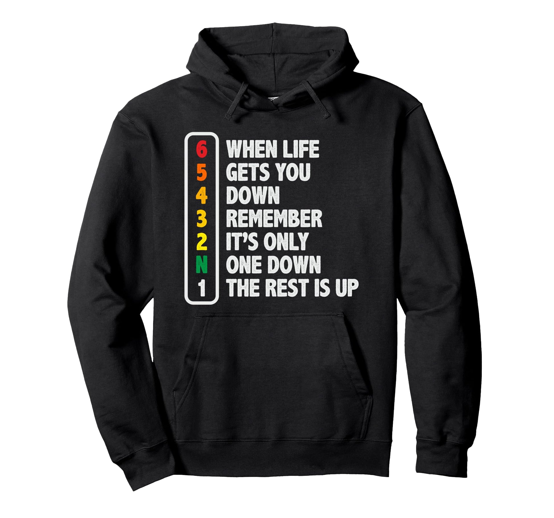 When Life Gets You Down Motorcycle Hoodie - Fun Novelty Design for Adults - T-Shirt, Sweatshirt, Hoodie
