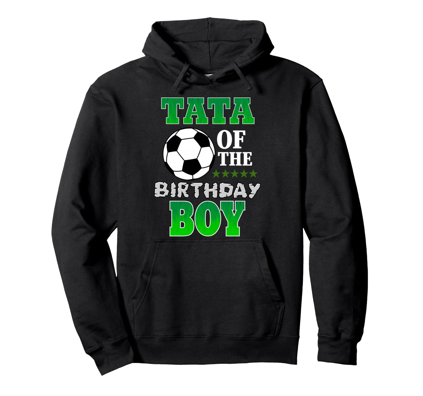 Tata Birthday Soccer Stars Outfit Hoodie - Custom Art Print Men Women - T-Shirt, Sweatshirt, Hoodie
