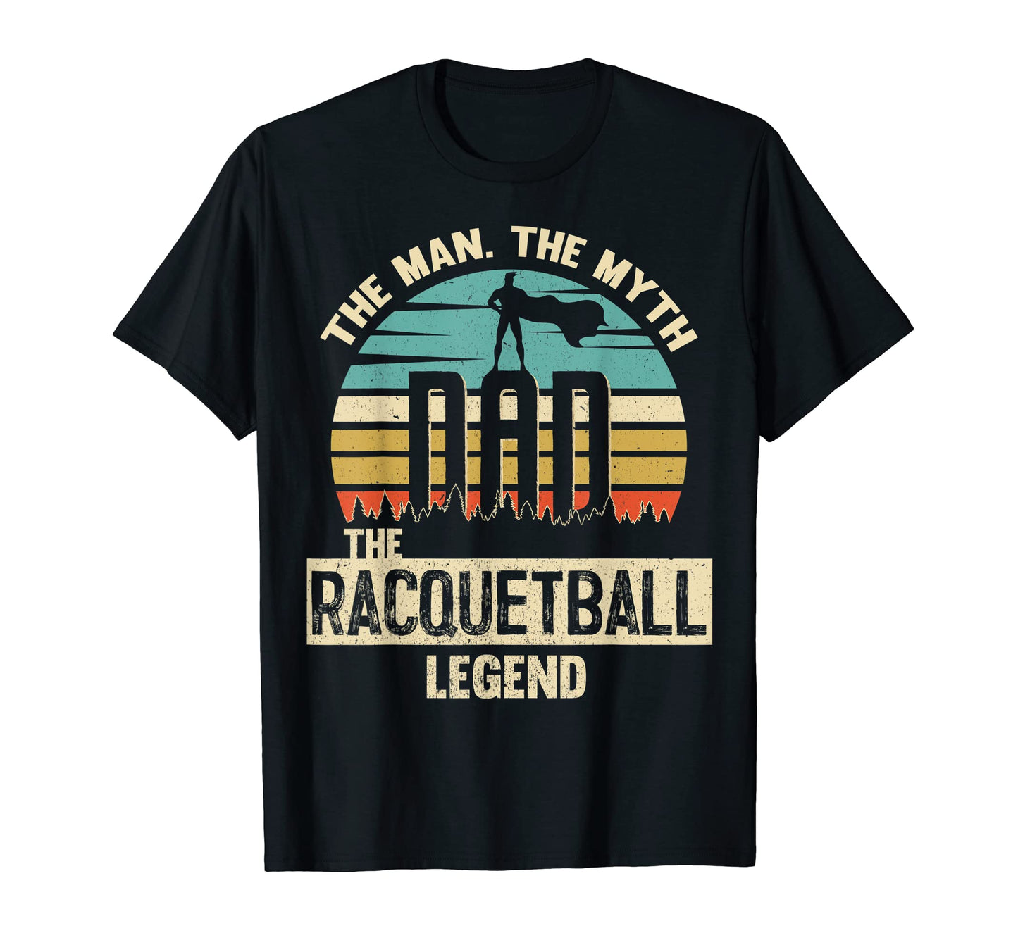 Myth Legend Dad Racquetball T-Shirt - Unique Graphic for Adults - T-Shirt, Sweatshirt, Hoodie