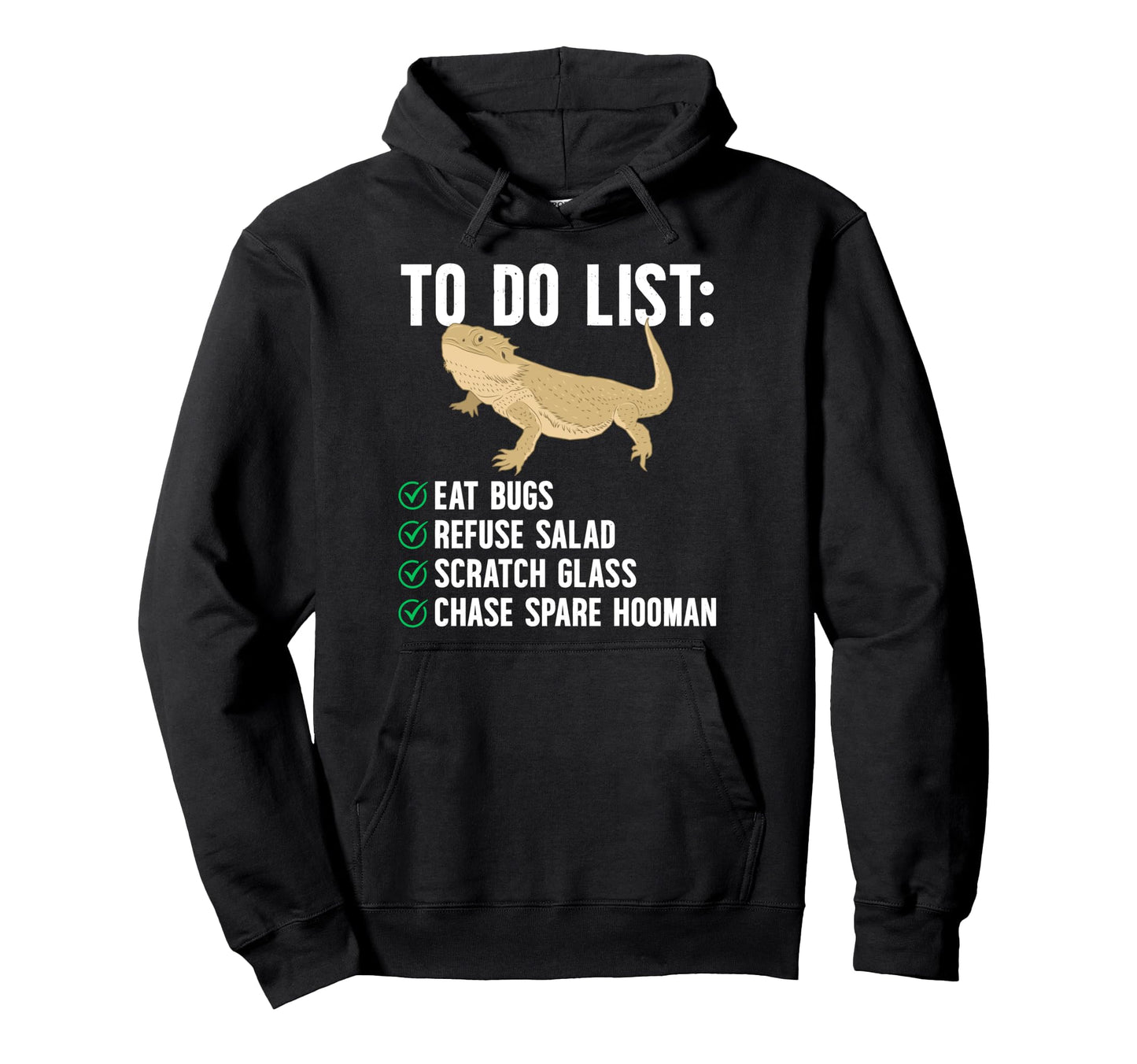 To Do List Bearded Dragon Owner Hoodie - Fun Novelty Design Men Women - T-Shirt, Sweatshirt, Hoodie