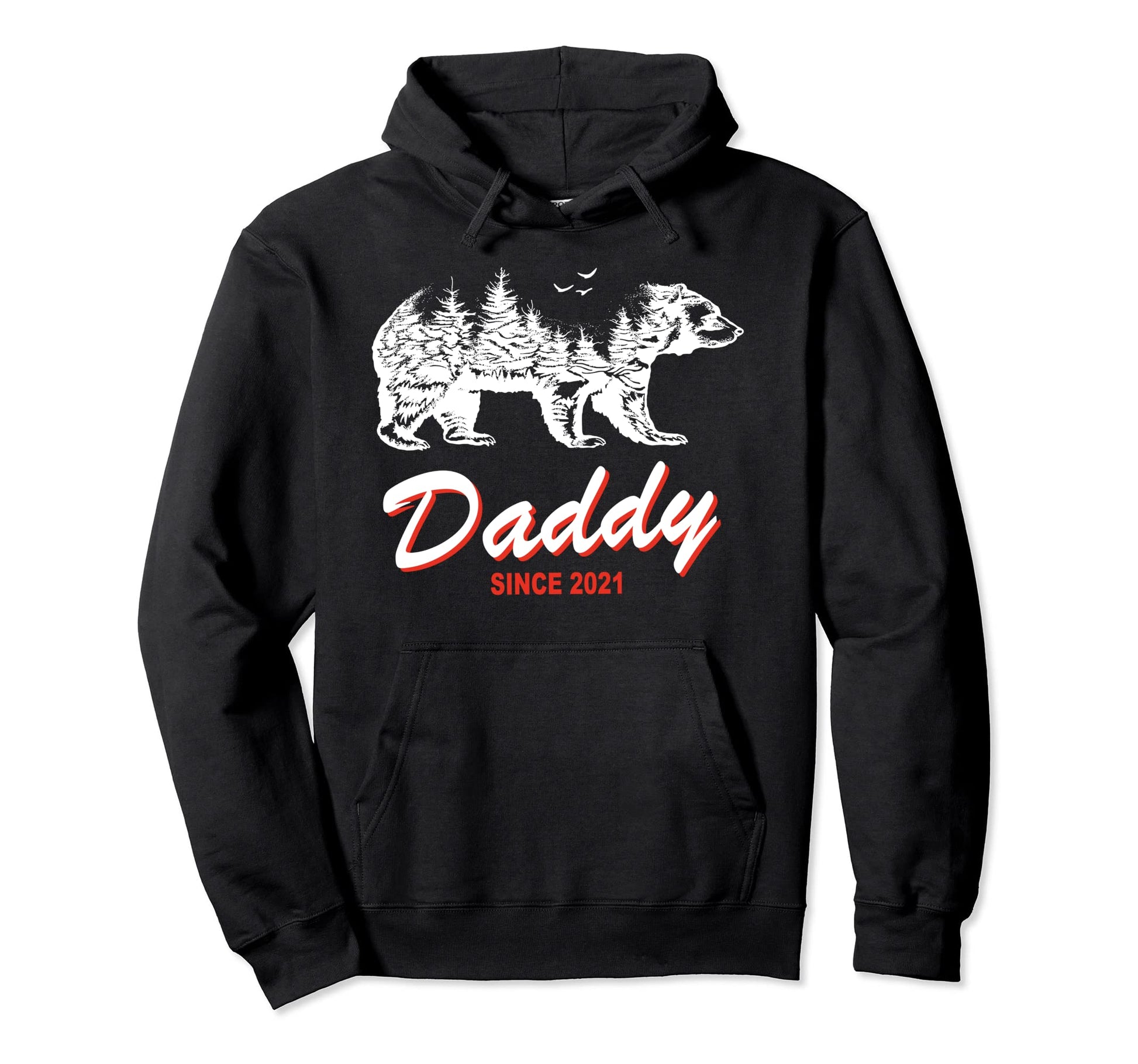 Daddy Since 2021 Daddy Bear Papa Bear Hoodie - Custom Art Print Men Women - T-Shirt, Sweatshirt, Hoodie