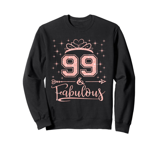 99 Fabulous 99 Years Old Happy 99Th Sweatshirt - Custom Art Print Unisex - T-Shirt, Sweatshirt, Hoodie