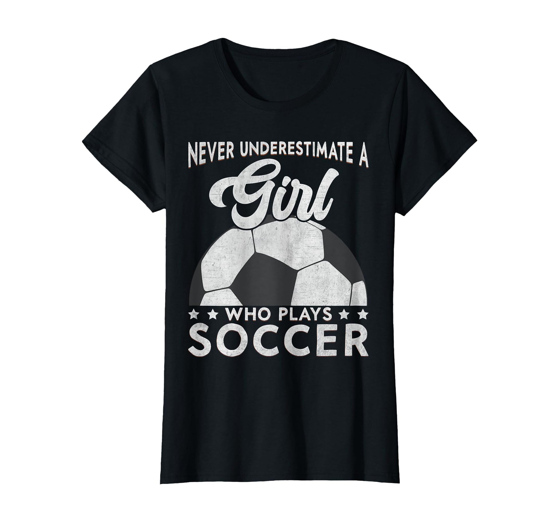Never Underestimate Who Plays Soccer T-Shirt - Trendy Graphic Men Women - T-Shirt, Sweatshirt, Hoodie