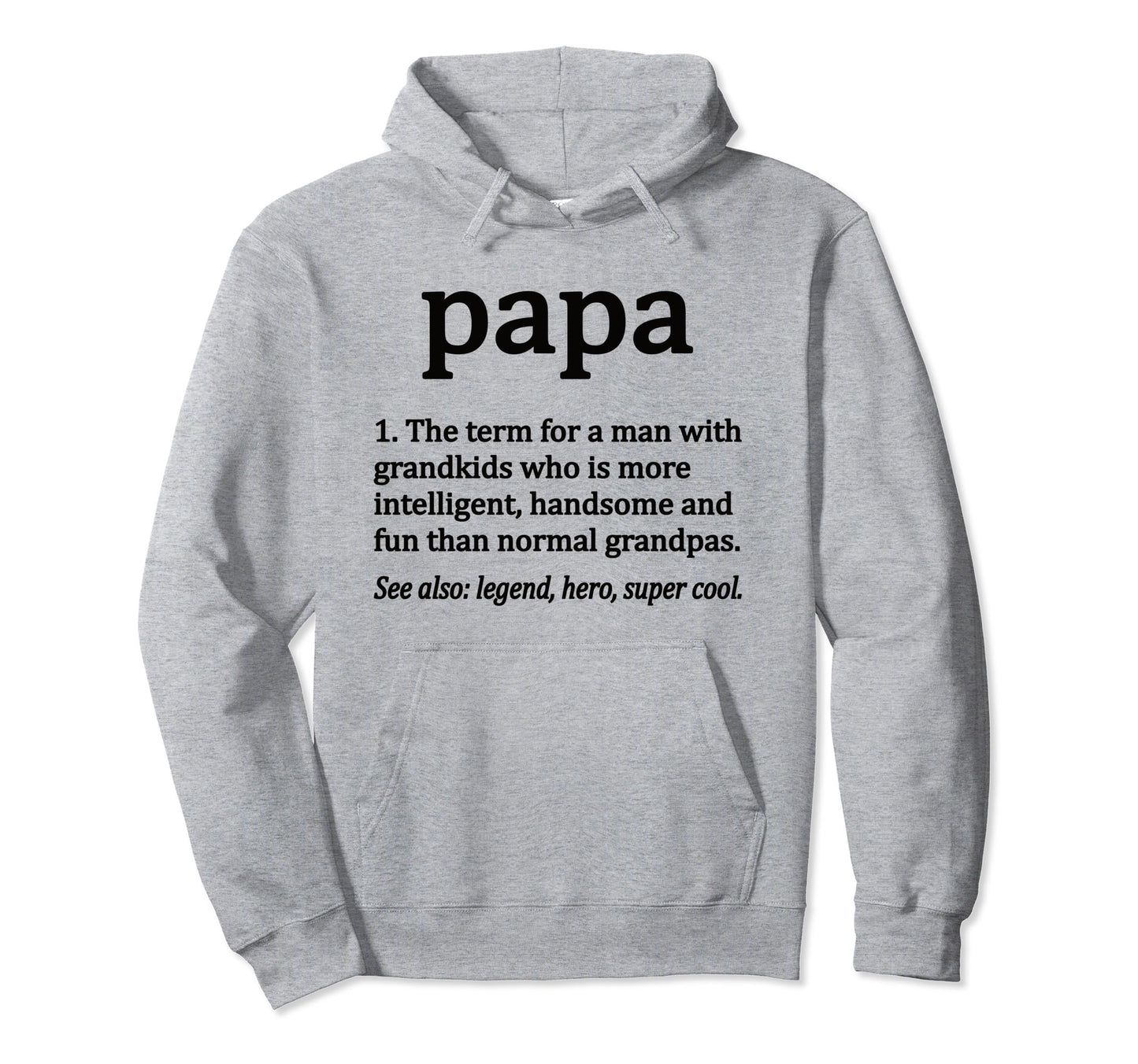 Papa Definition Funny Papa Grandpa Hoodie - Aesthetic Graphic for Adults - T-Shirt, Sweatshirt, Hoodie