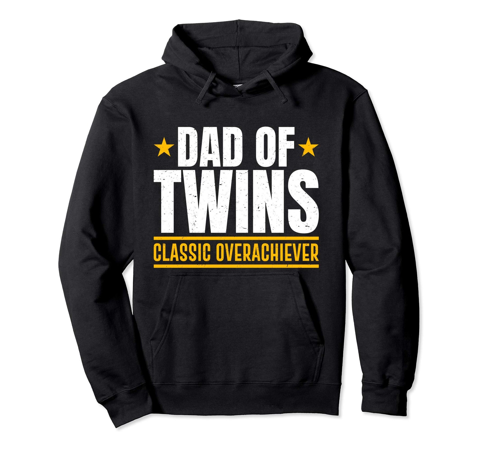 Funny Dad Twins Overachiever Twin Dad Hoodie - Streetwear Style for Adults - T-Shirt, Sweatshirt, Hoodie