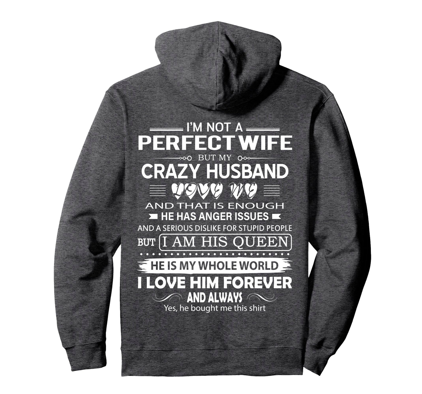Im Not Wife But My Crazy Husband Love Hoodie - Aesthetic Graphic Men Women - T-Shirt, Sweatshirt, Hoodie