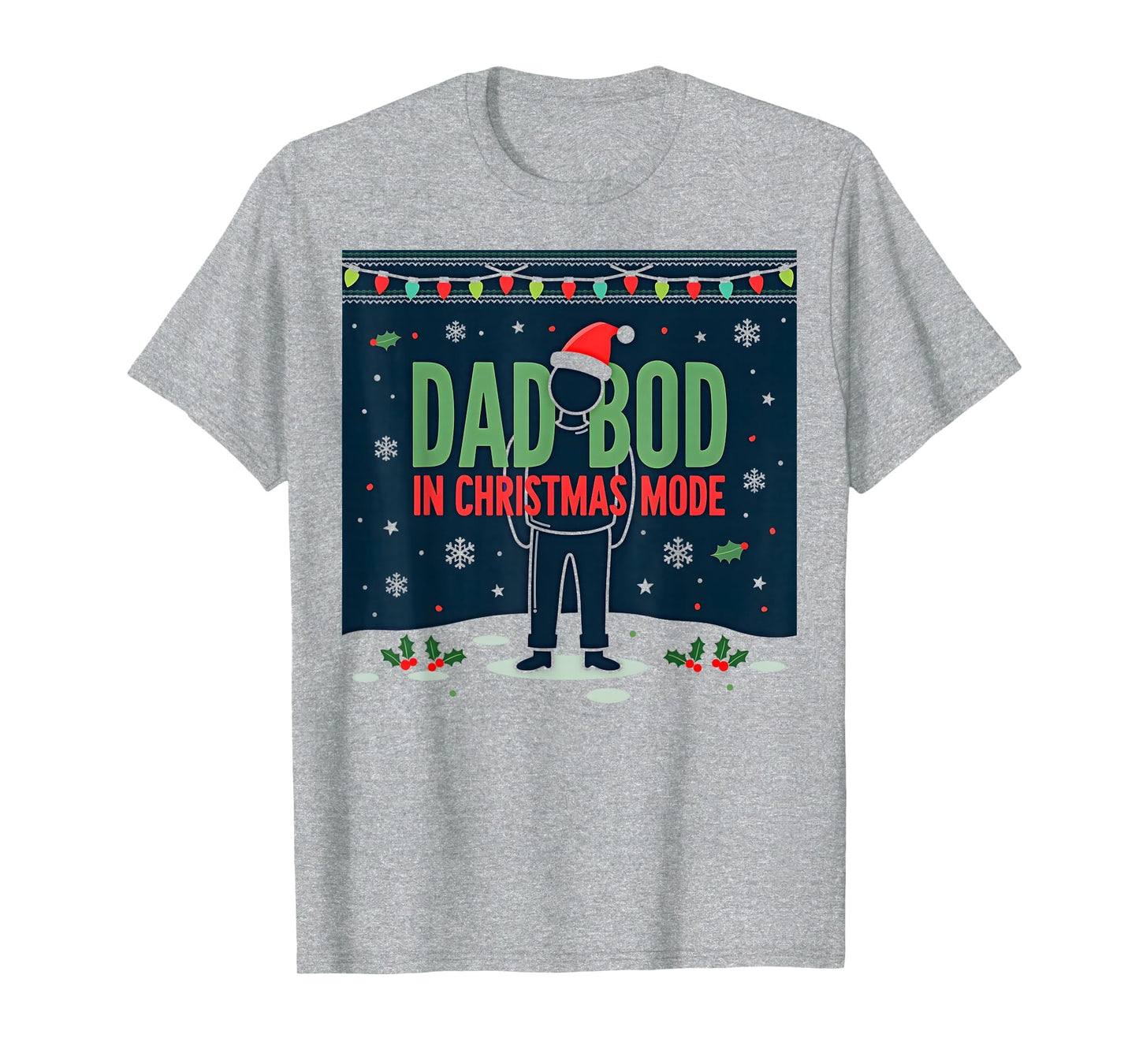 Dad Bod Mode Funny Holiday Sweatshirt - Fun Novelty Design Men Women - T-Shirt, Sweatshirt, Hoodie