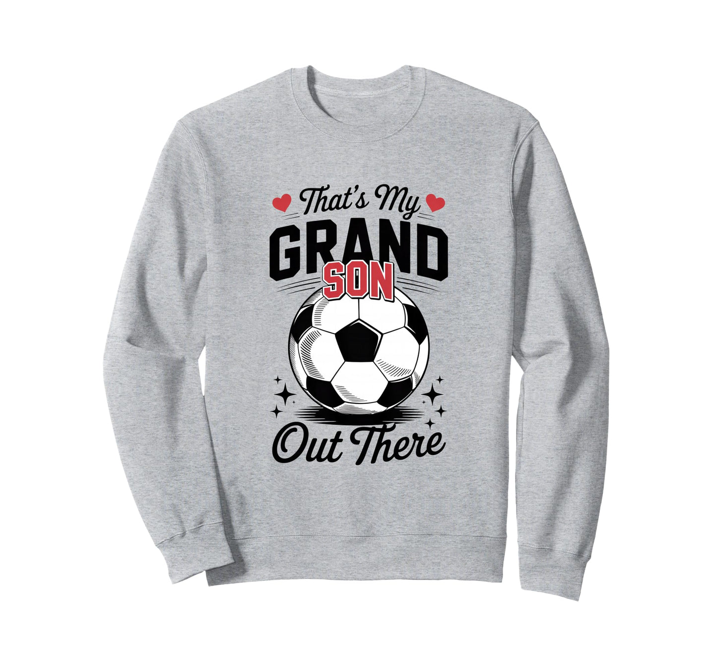 Thats My Grandson Out There Sweatshirt - Aesthetic Graphic for Adults - T-Shirt, Sweatshirt, Hoodie