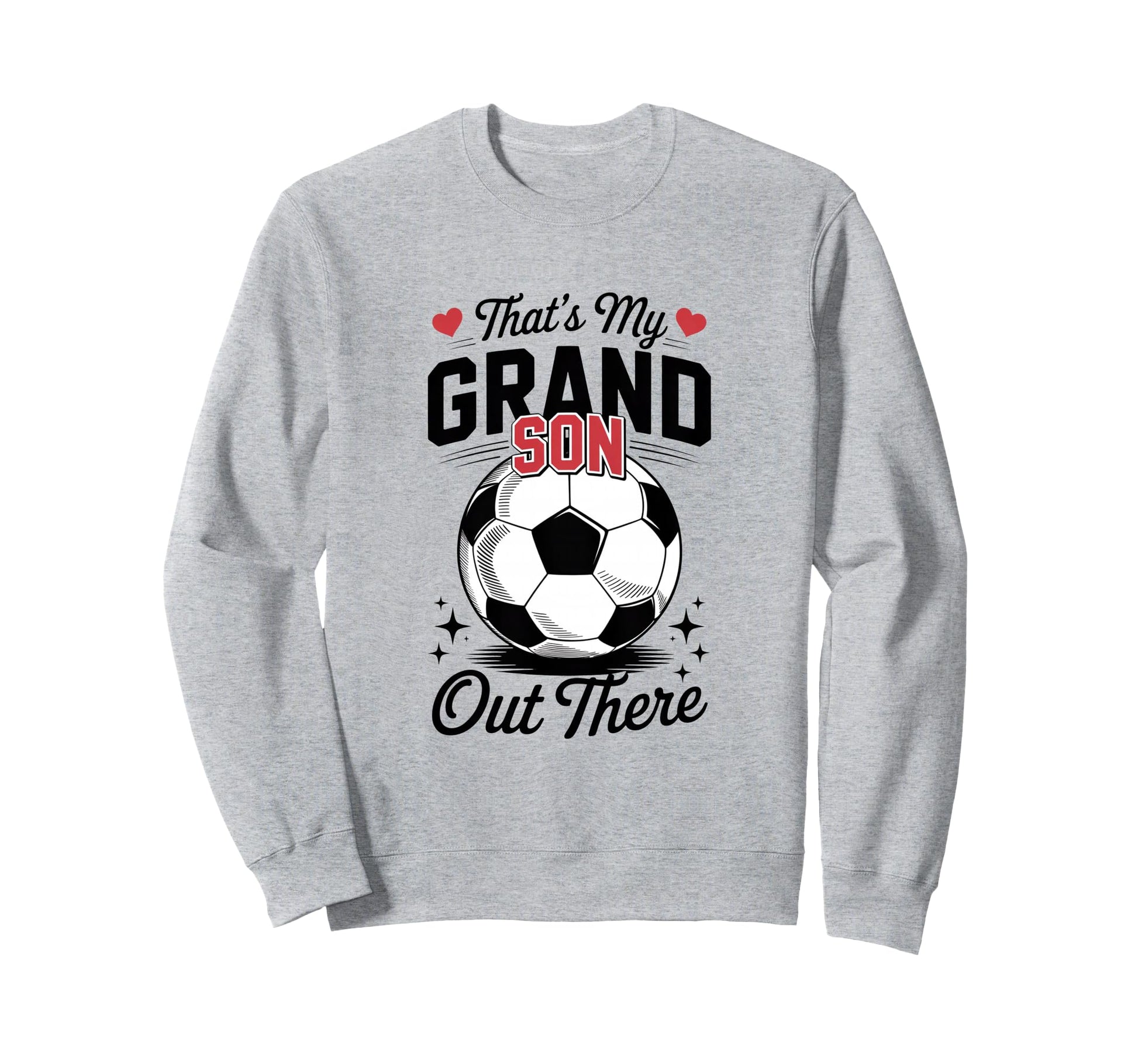 Thats My Grandson Out There Sweatshirt - Aesthetic Graphic for Adults - T-Shirt, Sweatshirt, Hoodie