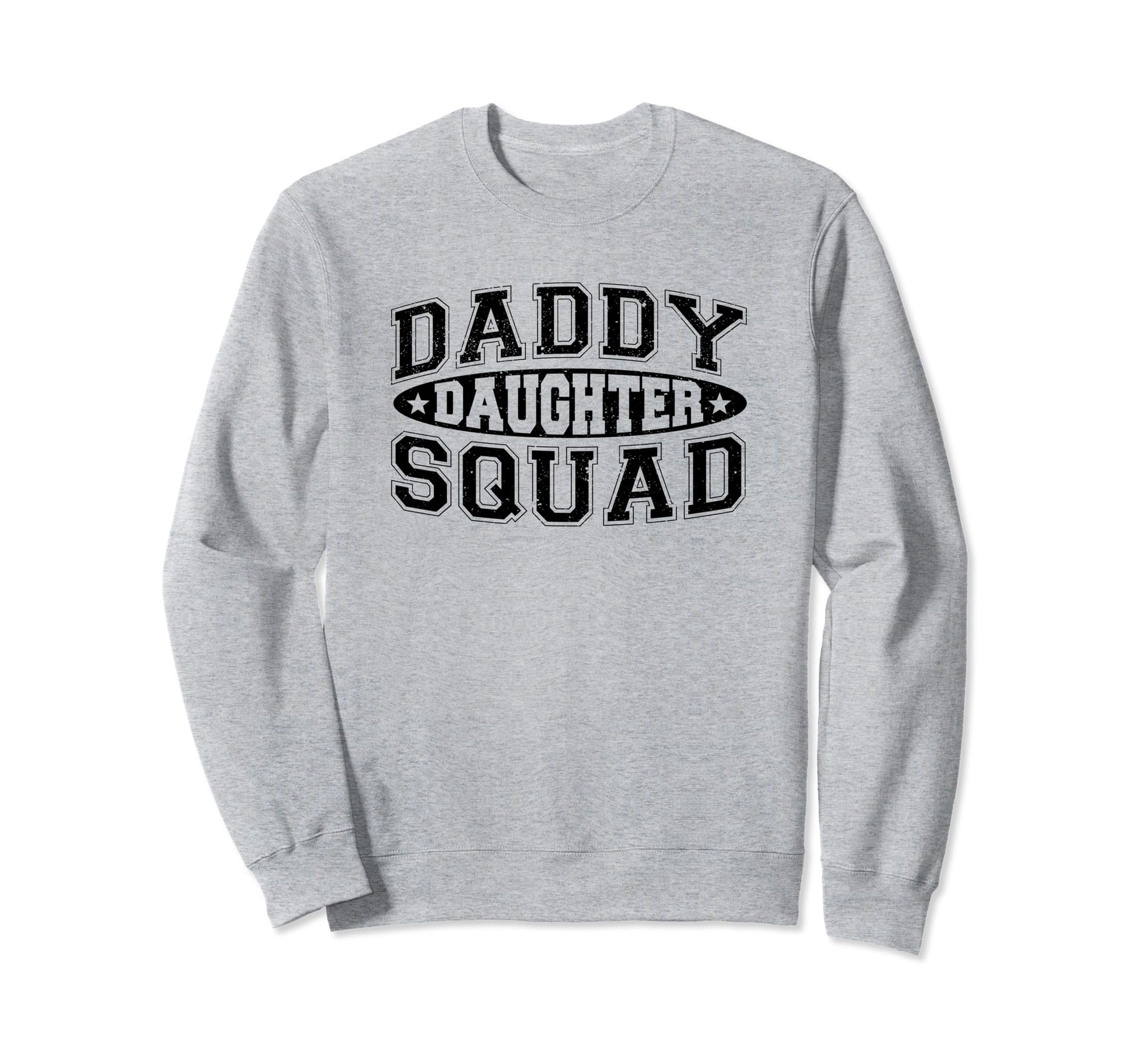 Daddy Daughter Squad Dad Matching Sweatshirt - Unique Graphic Men Women - T-Shirt, Sweatshirt, Hoodie