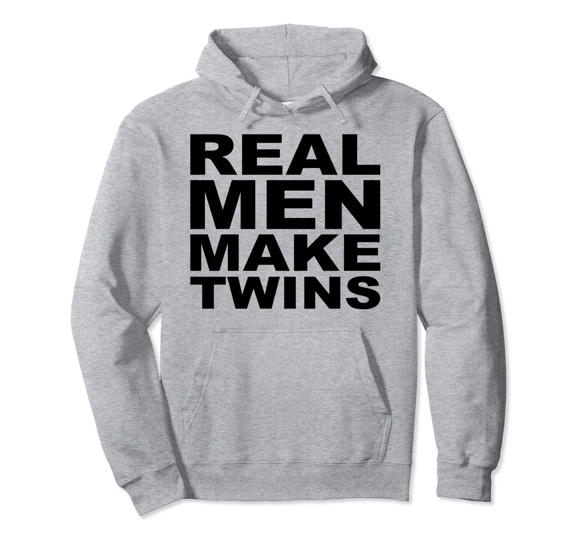 Real Make Twins Funny Father Dad Fathers Hoodie - Unique Graphic Men Women - T-Shirt, Sweatshirt, Hoodie