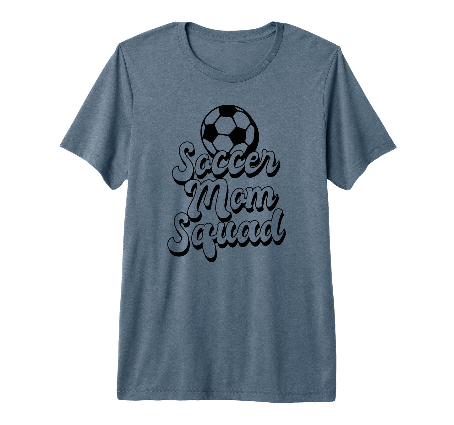 Soccer Mom Squad Funny Soccer Sports Tri T-Shirt - Custom Art Print Unisex - T-Shirt, Sweatshirt, Hoodie