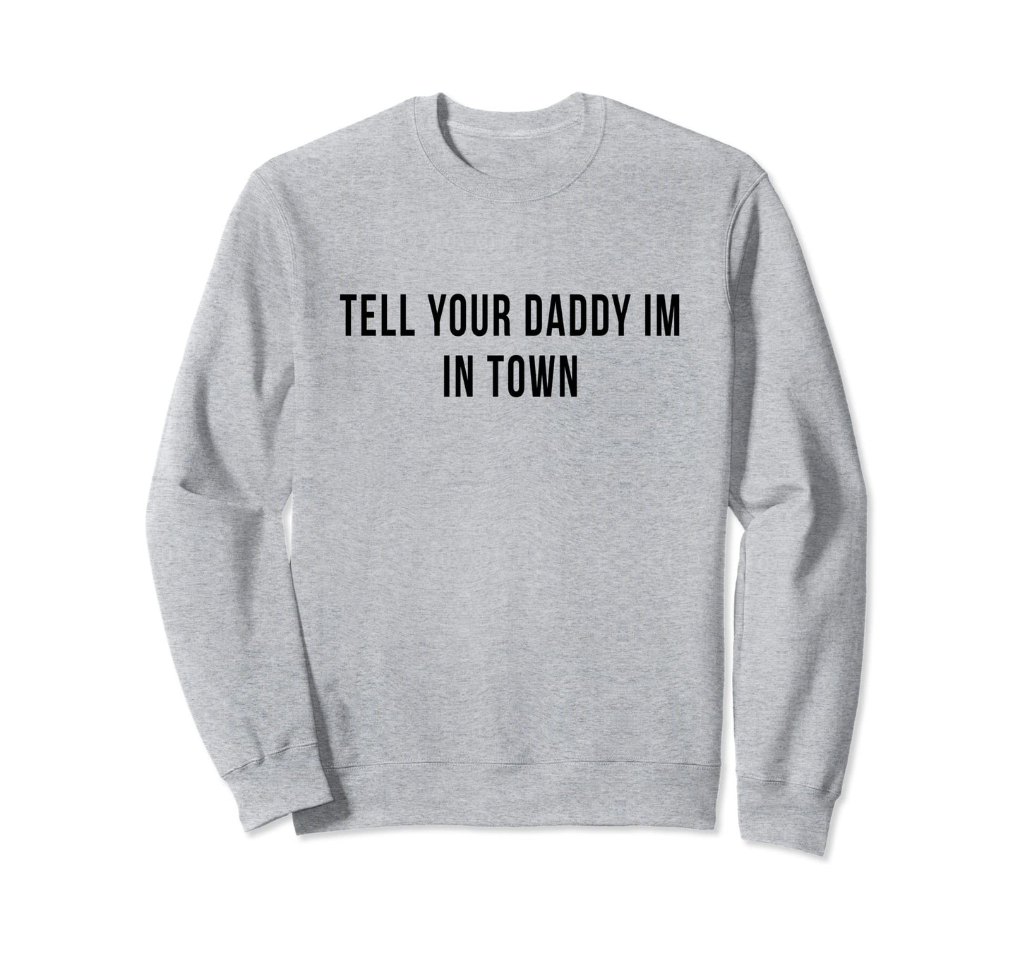 Daddy Dad Single Rural Townie Player Sweatshirt - Streetwear Style Unisex - T-Shirt, Sweatshirt, Hoodie