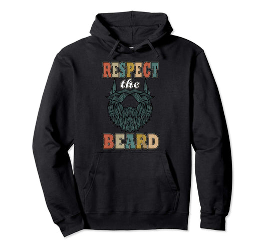 Beard Shirts Respect Beard Gift Hoodie - Casual Everyday Wear for Adults - T-Shirt, Sweatshirt, Hoodie