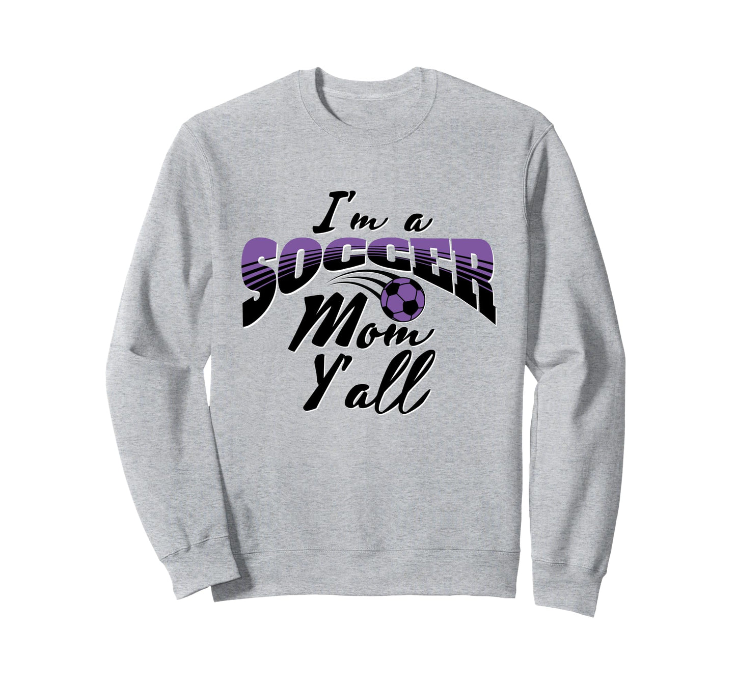 Mom Soccer Lover Soccer Mom Gift Sweatshirt - Casual Everyday Wear Unisex - T-Shirt, Sweatshirt, Hoodie
