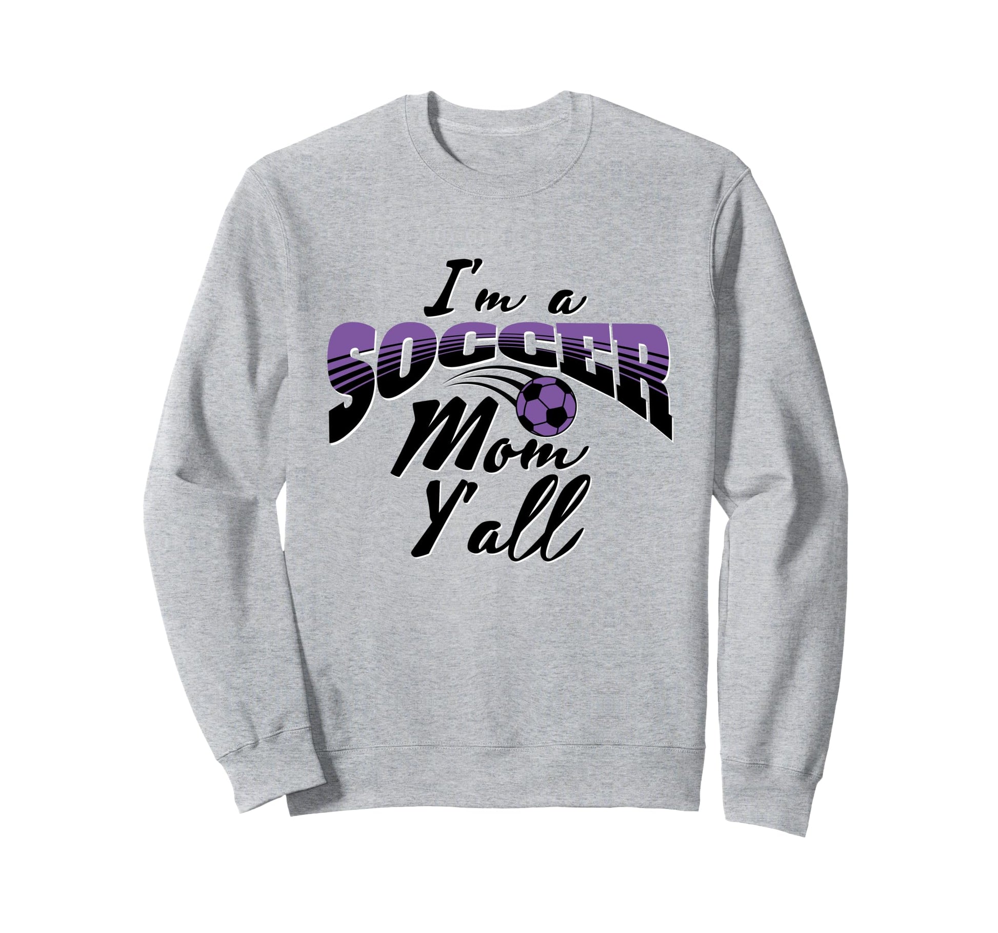 Mom Soccer Lover Soccer Mom Gift Sweatshirt - Casual Everyday Wear Unisex - T-Shirt, Sweatshirt, Hoodie