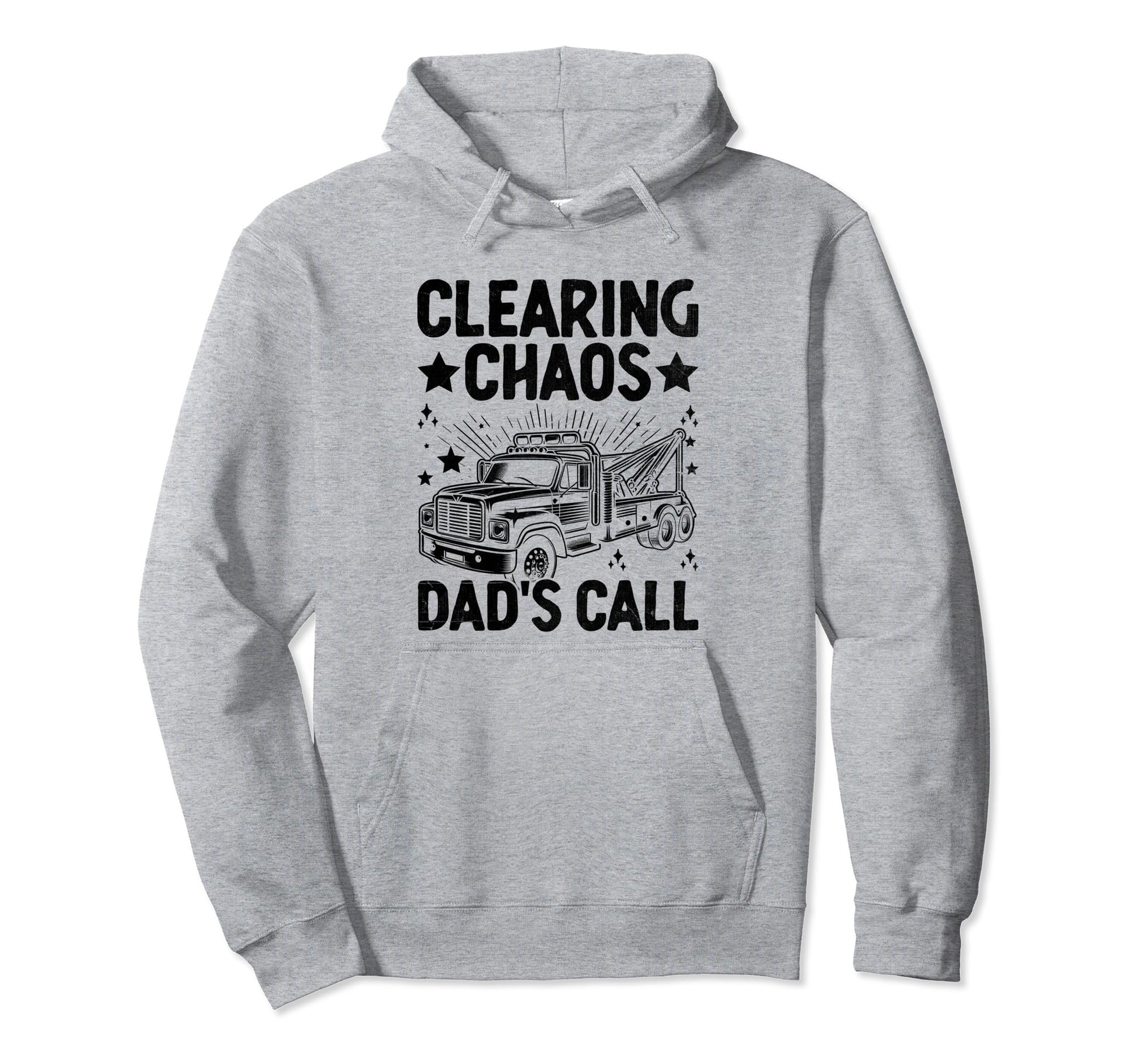 Clearing Chaos Dads Call Tow Truck Towing Hoodie - Minimalist Print Unisex - T-Shirt, Sweatshirt, Hoodie