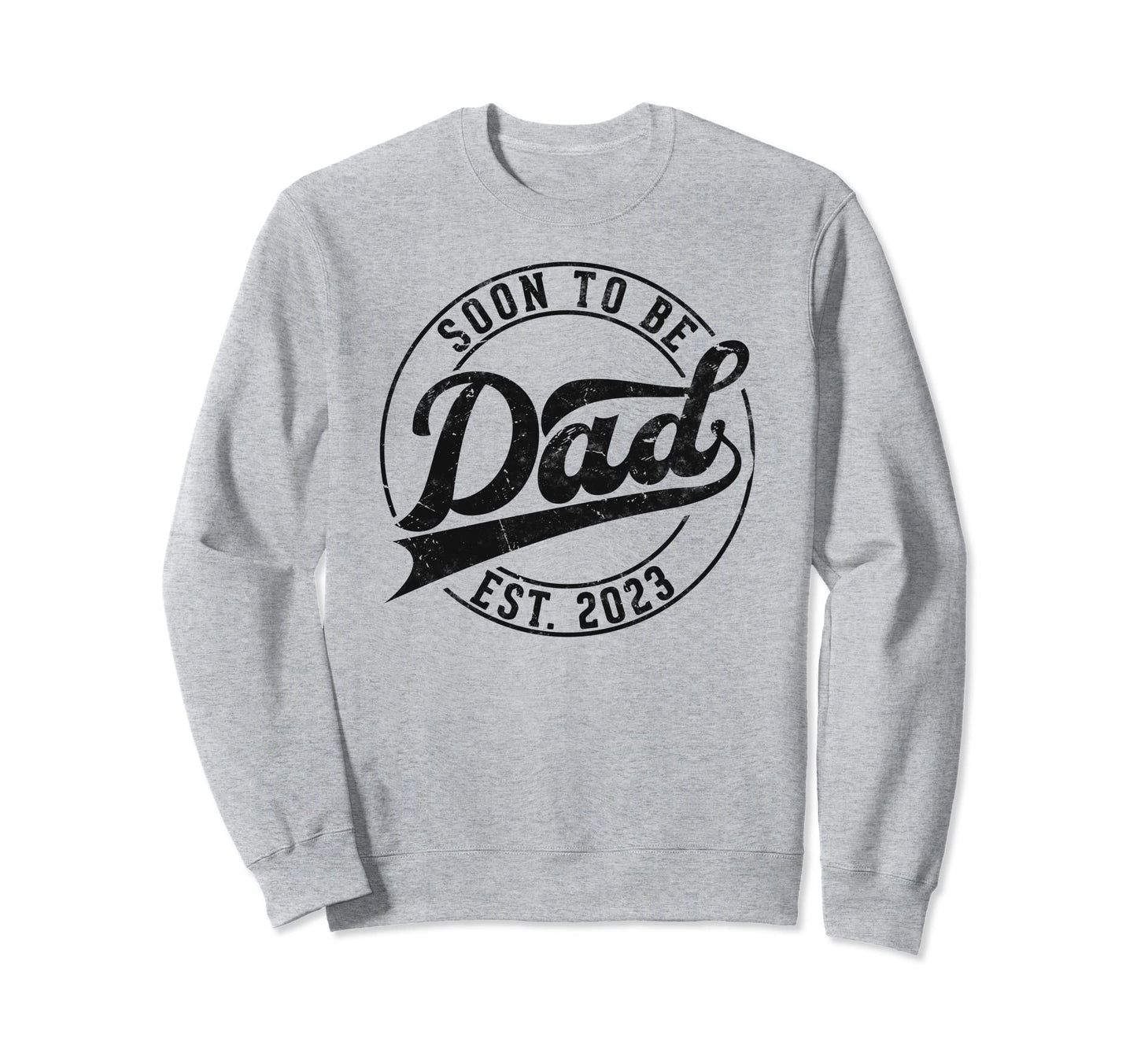 Soon To Be Dad Est 2023 Shower Sweatshirt - Aesthetic Graphic Unisex - T-Shirt, Sweatshirt, Hoodie