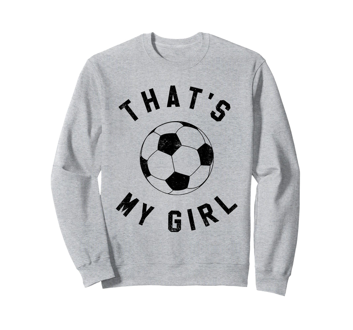 Thats My Soccer Sweatshirt - Minimalist Print Unisex - T-Shirt, Sweatshirt, Hoodie