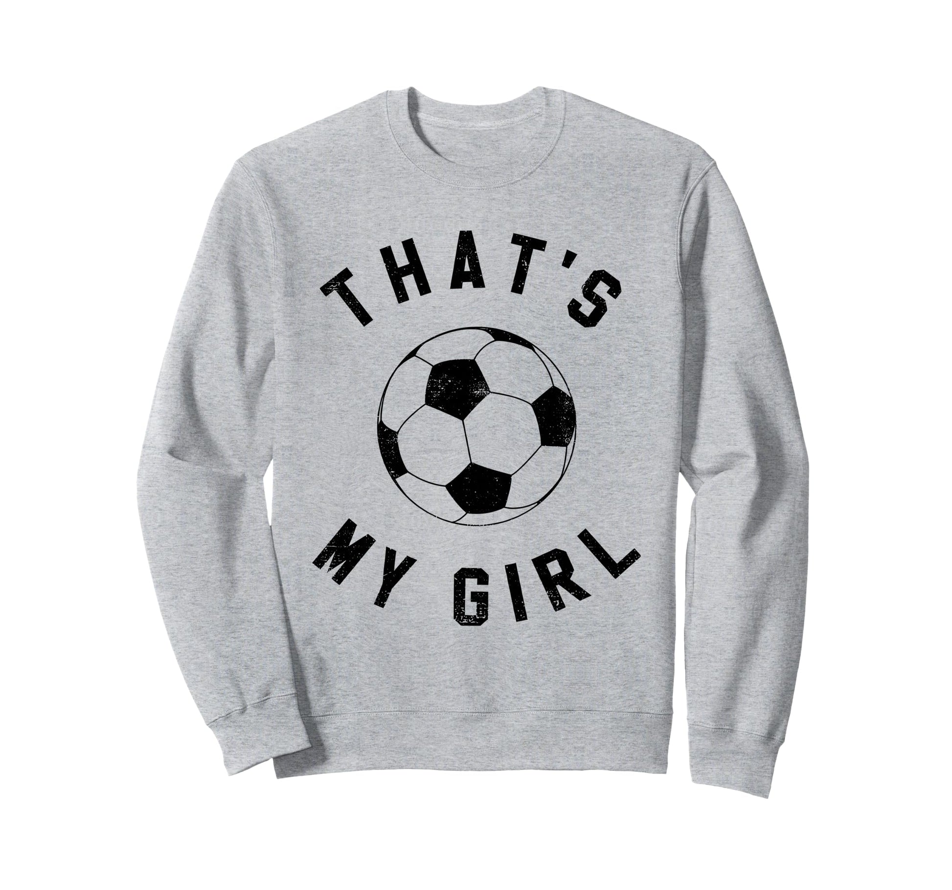 Thats My Soccer Sweatshirt - Minimalist Print Unisex - T-Shirt, Sweatshirt, Hoodie