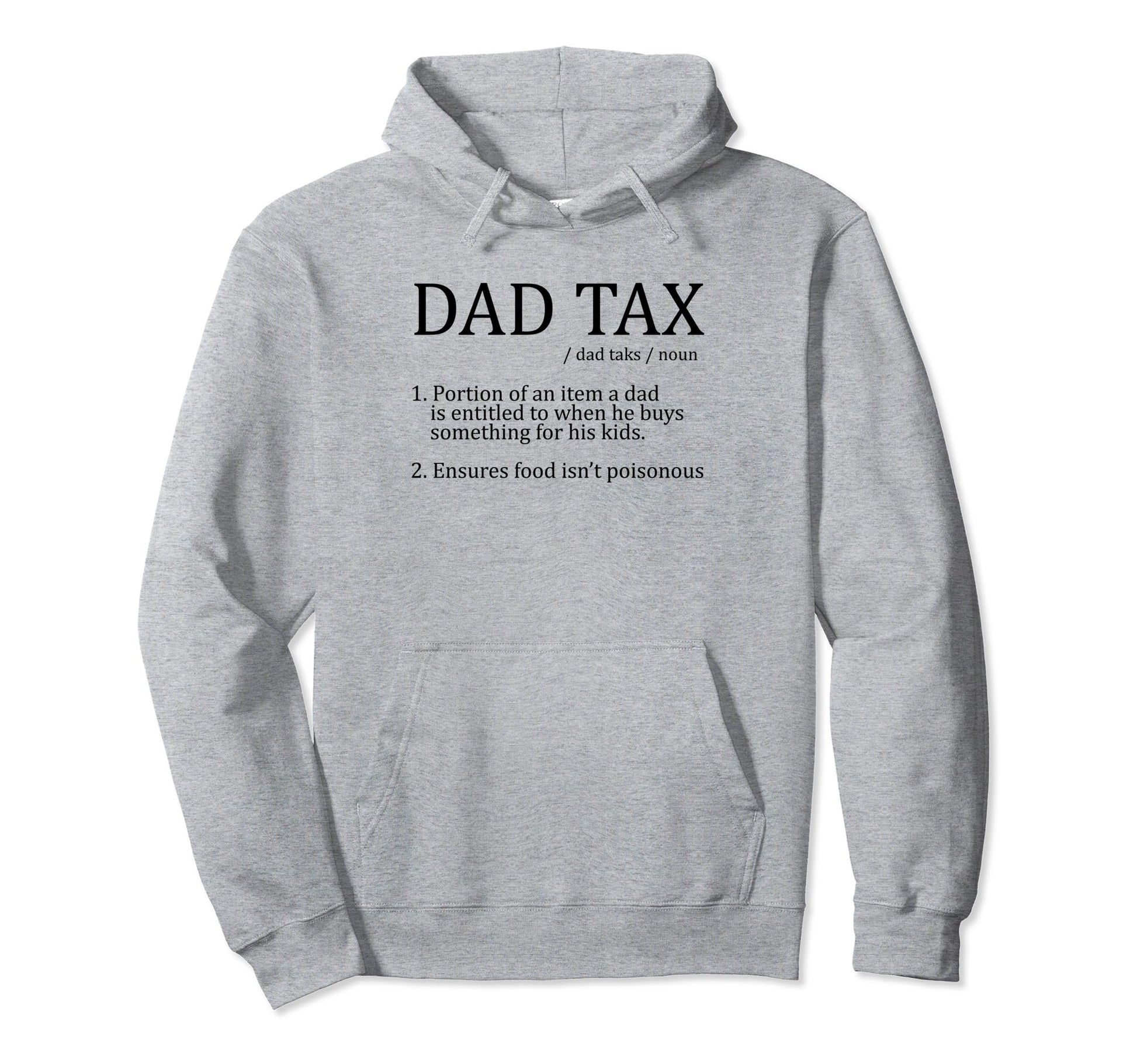 Im Here Dad Tax Mens Funny Dad Joke Hoodie - Streetwear Style for Adults - T-Shirt, Sweatshirt, Hoodie