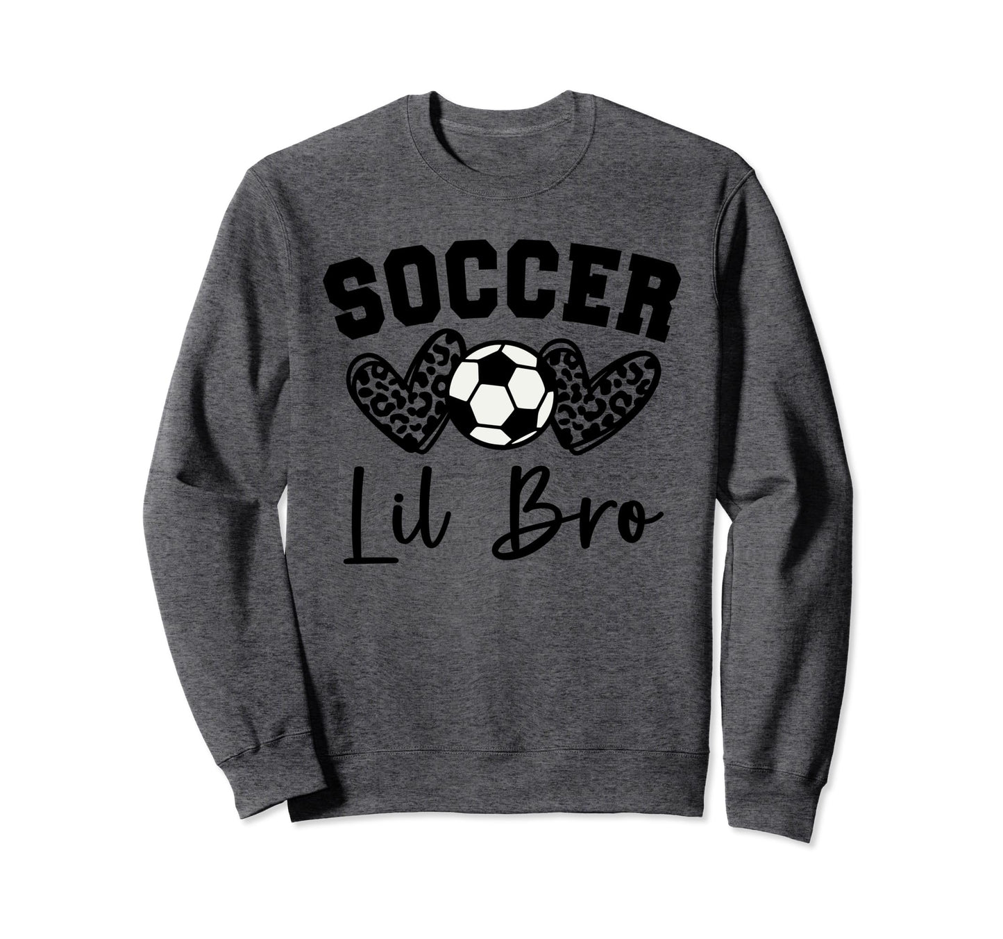 Soccer Lil Bro Matching Family Soccer Sweatshirt - Trendy Graphic Men Women - T-Shirt, Sweatshirt, Hoodie