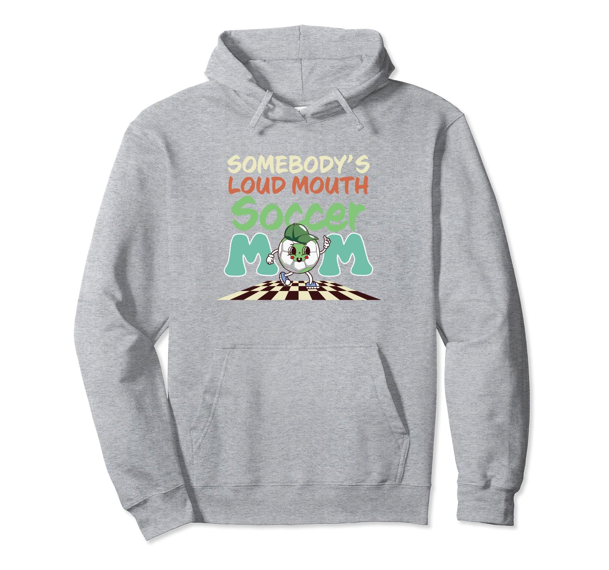 Loud Mouth Soccer Mom Hoodie - Unique Graphic Men Women - T-Shirt, Sweatshirt, Hoodie