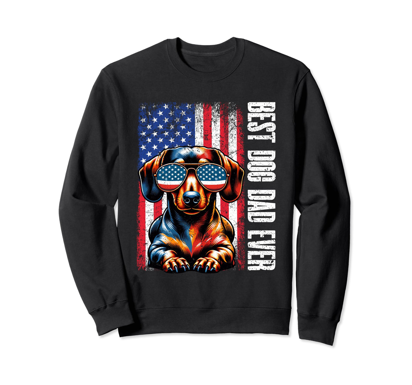 Best Dog Dad Ever Dachshund Dogs Sweatshirt - Custom Art Print Men Women - T-Shirt, Sweatshirt, Hoodie