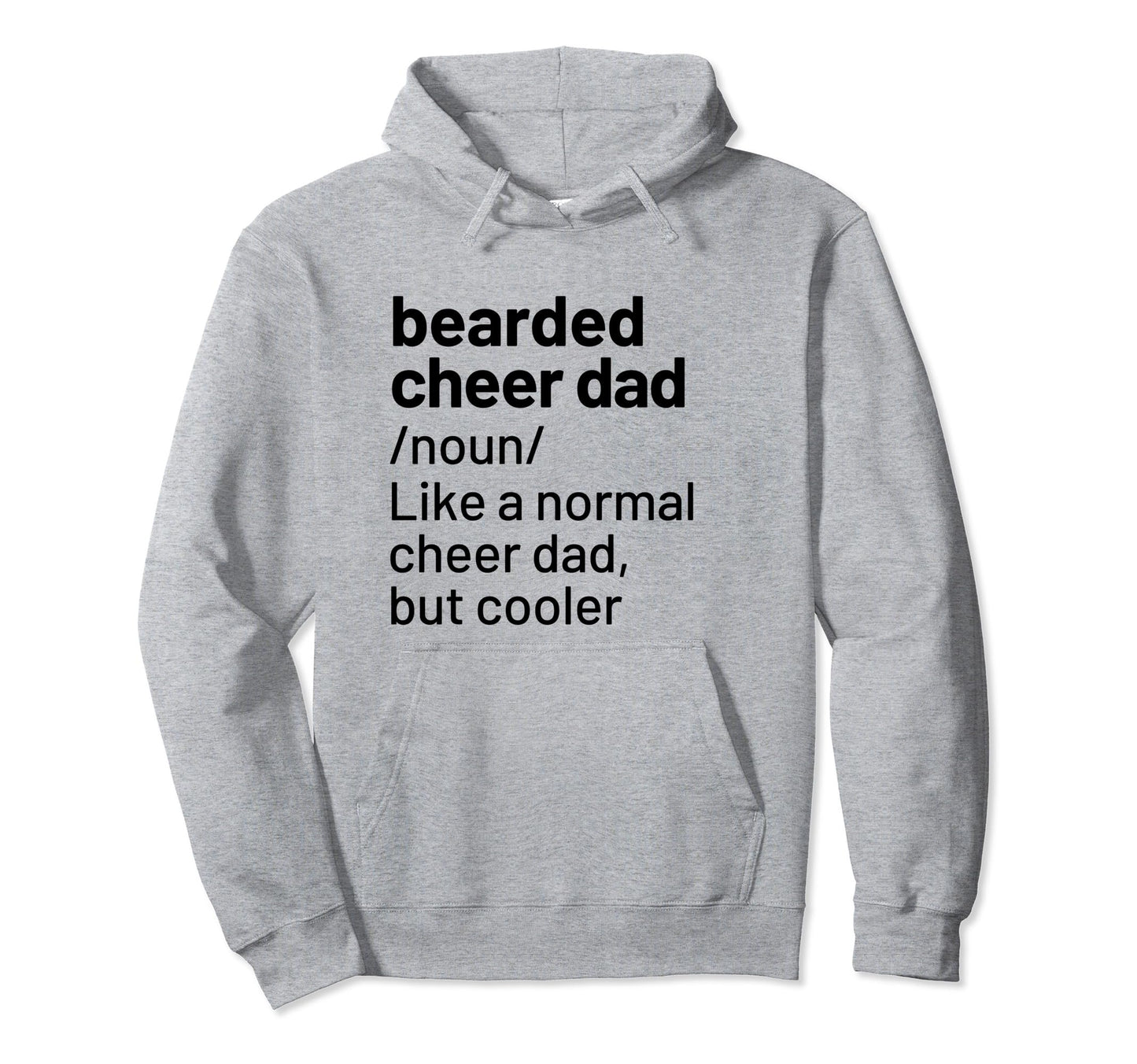 Cheer Dad Bearded Definition Hoodie - Trendy Graphic Men Women - T-Shirt, Sweatshirt, Hoodie