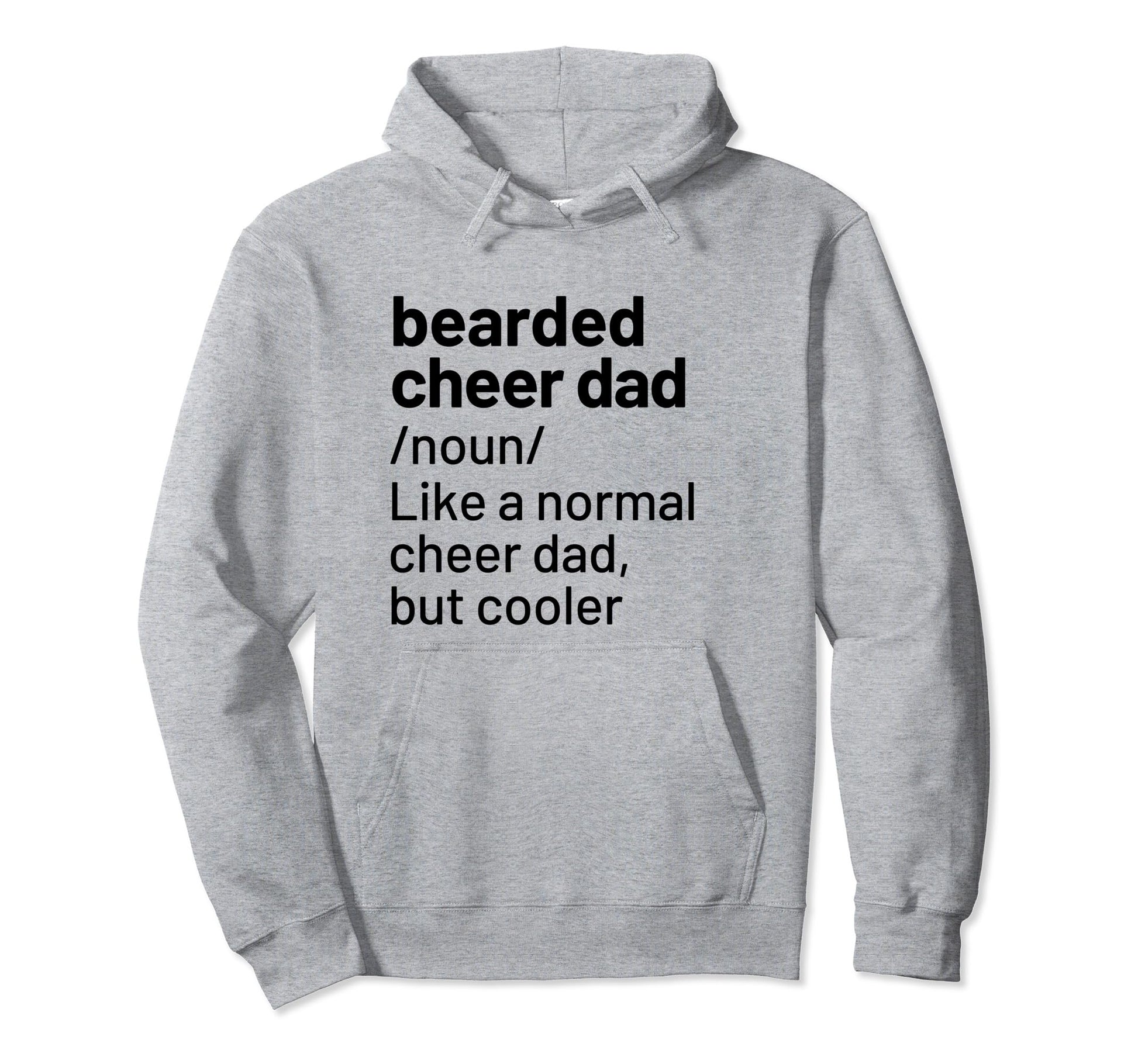 Cheer Dad Bearded Definition Hoodie - Trendy Graphic Men Women - T-Shirt, Sweatshirt, Hoodie