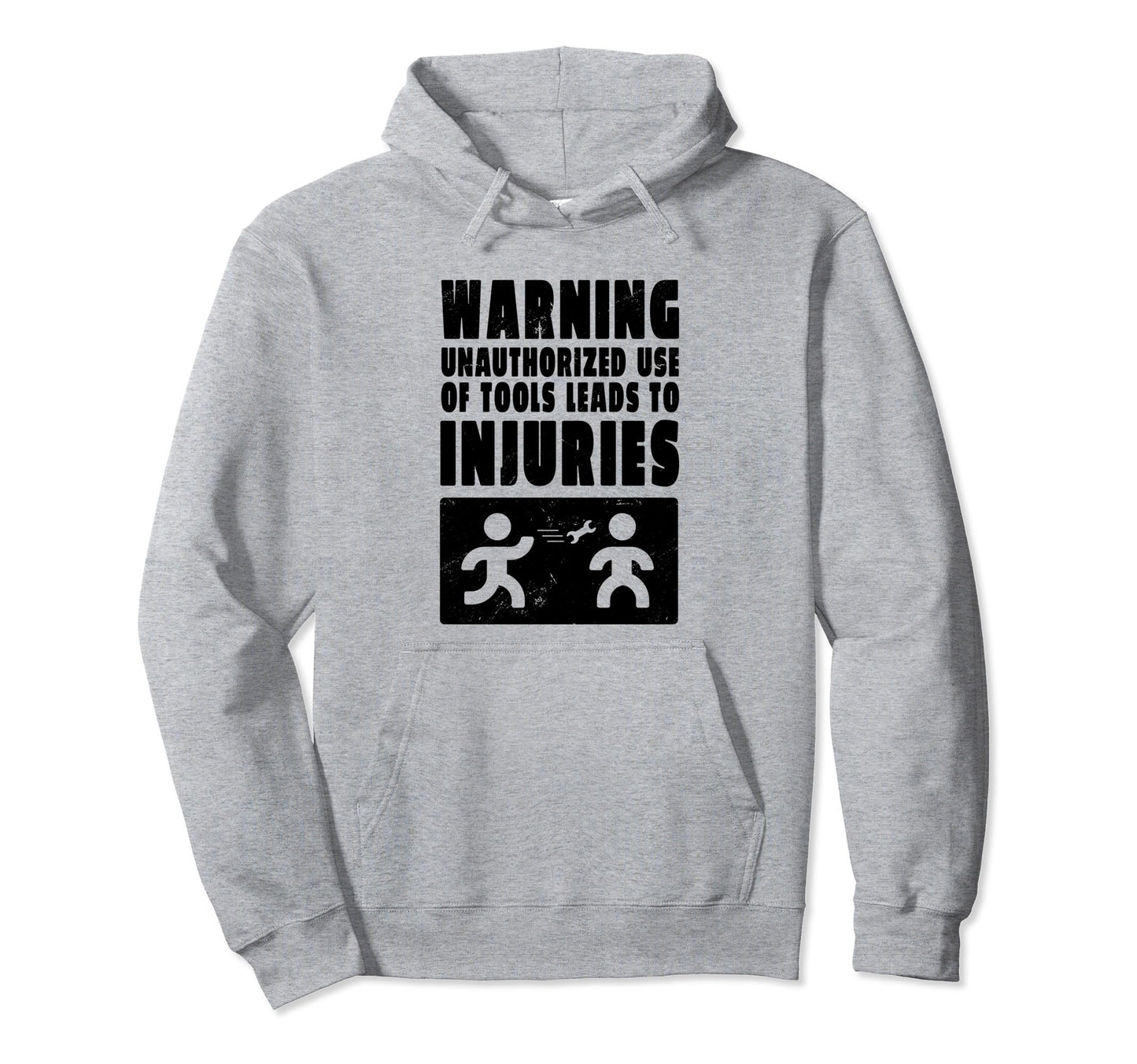 Warning Unauthorized Use Tools Funny Hoodie - Streetwear Style Men Women - T-Shirt, Sweatshirt, Hoodie