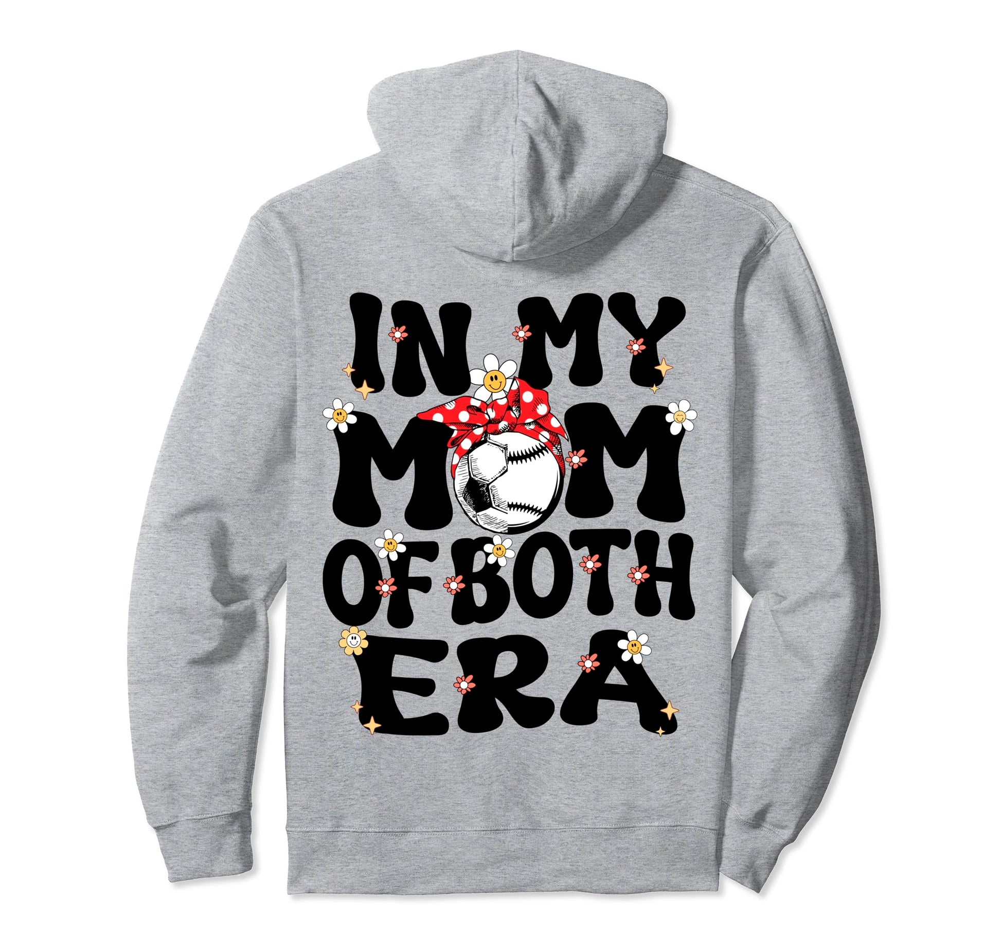 My Mom Both Era Baseball Soccer Mom Hoodie - Novelty Apparel for Adults - T-Shirt, Sweatshirt, Hoodie